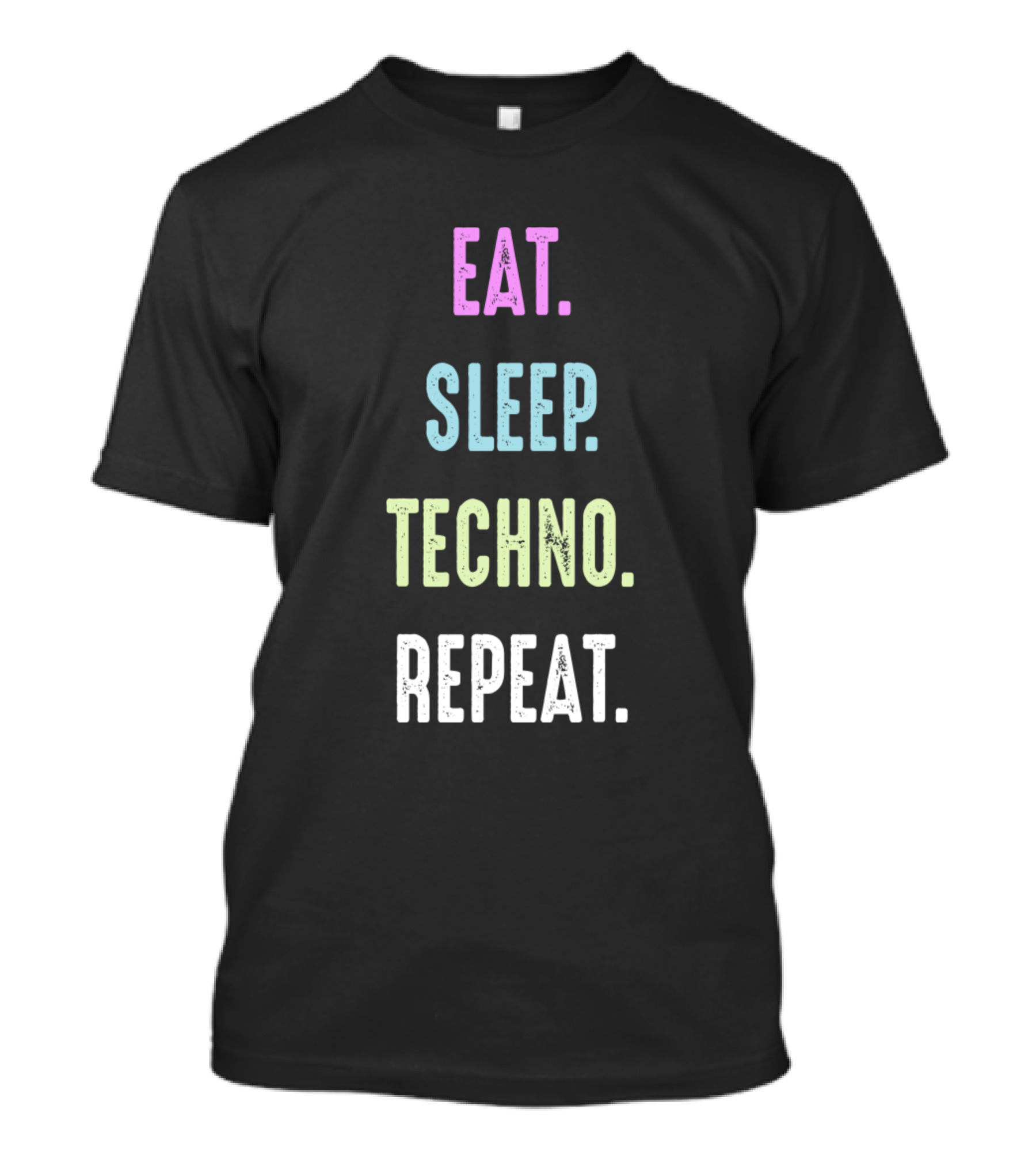 Eat Sleep Techno Repeat Trance Rave Hardstyle Funky T-Shirt
