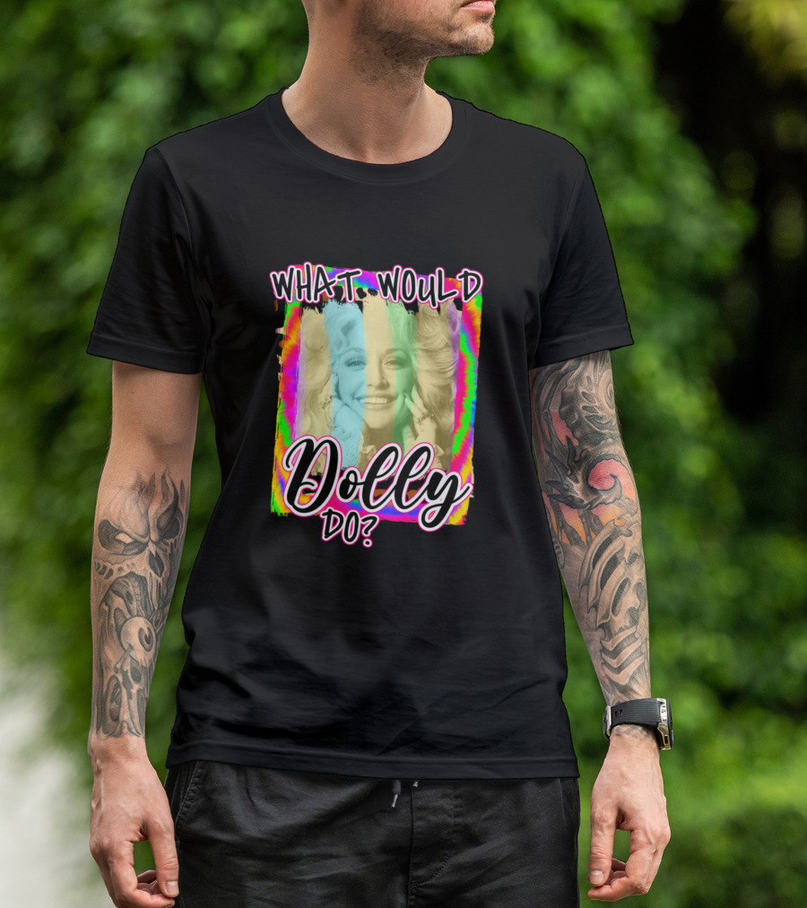 What Would Dolly Do Funny Cute Country Music T-Shirt