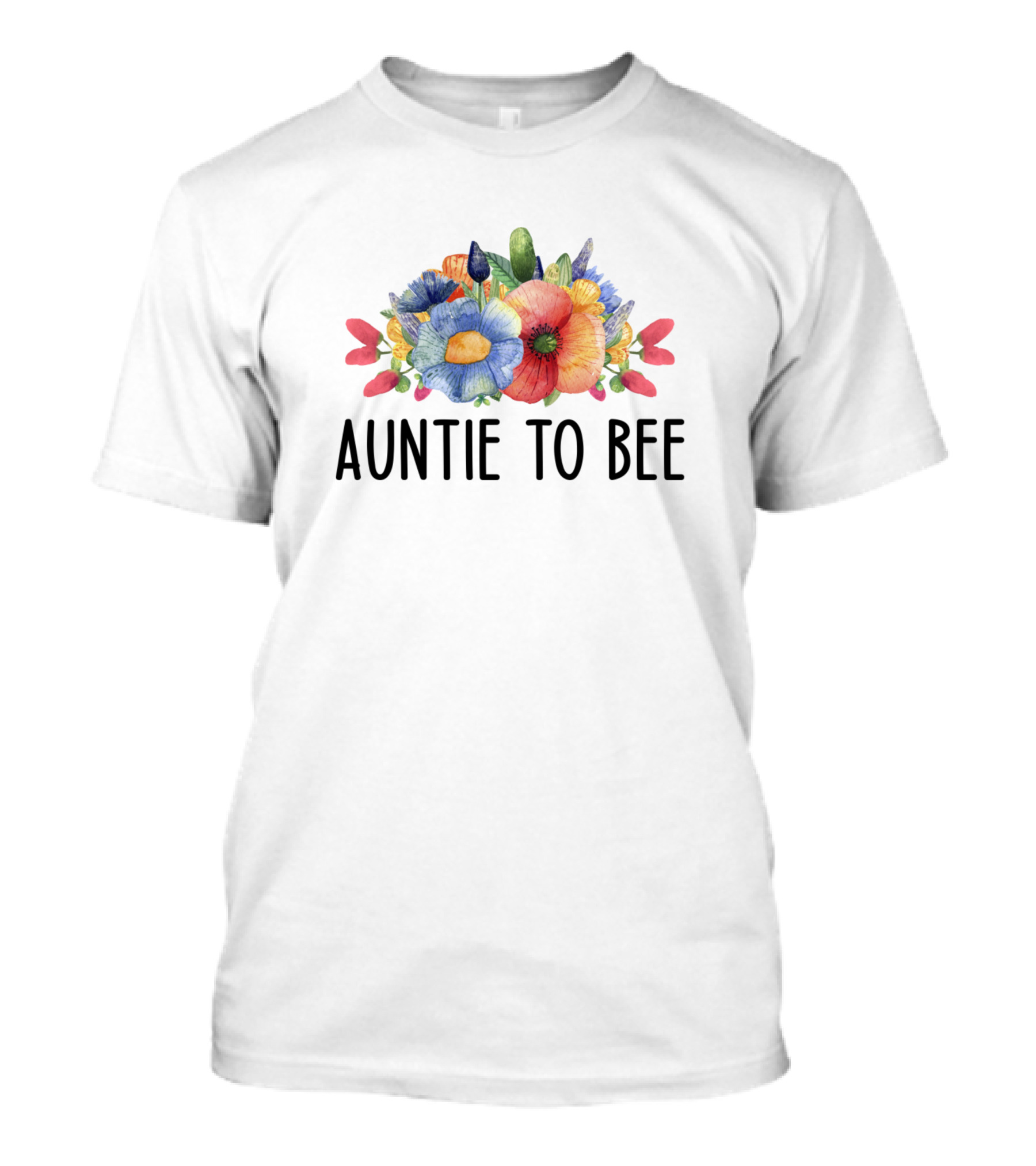 Auntie To Bee Floral Arrangement Blossoms And Blooms T-Shirt