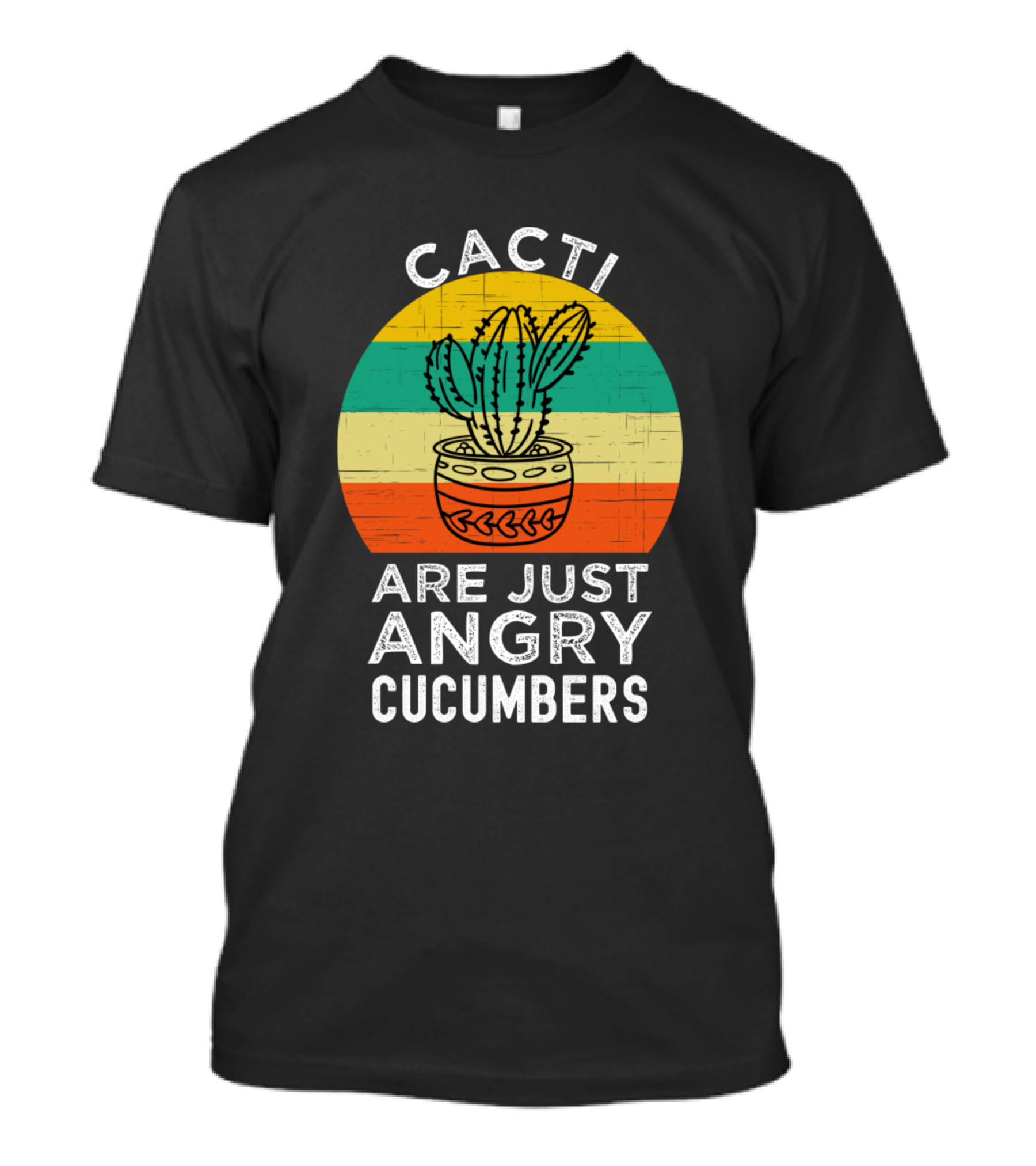 Cacti Are Just Angry Cucumbers T-Shirt