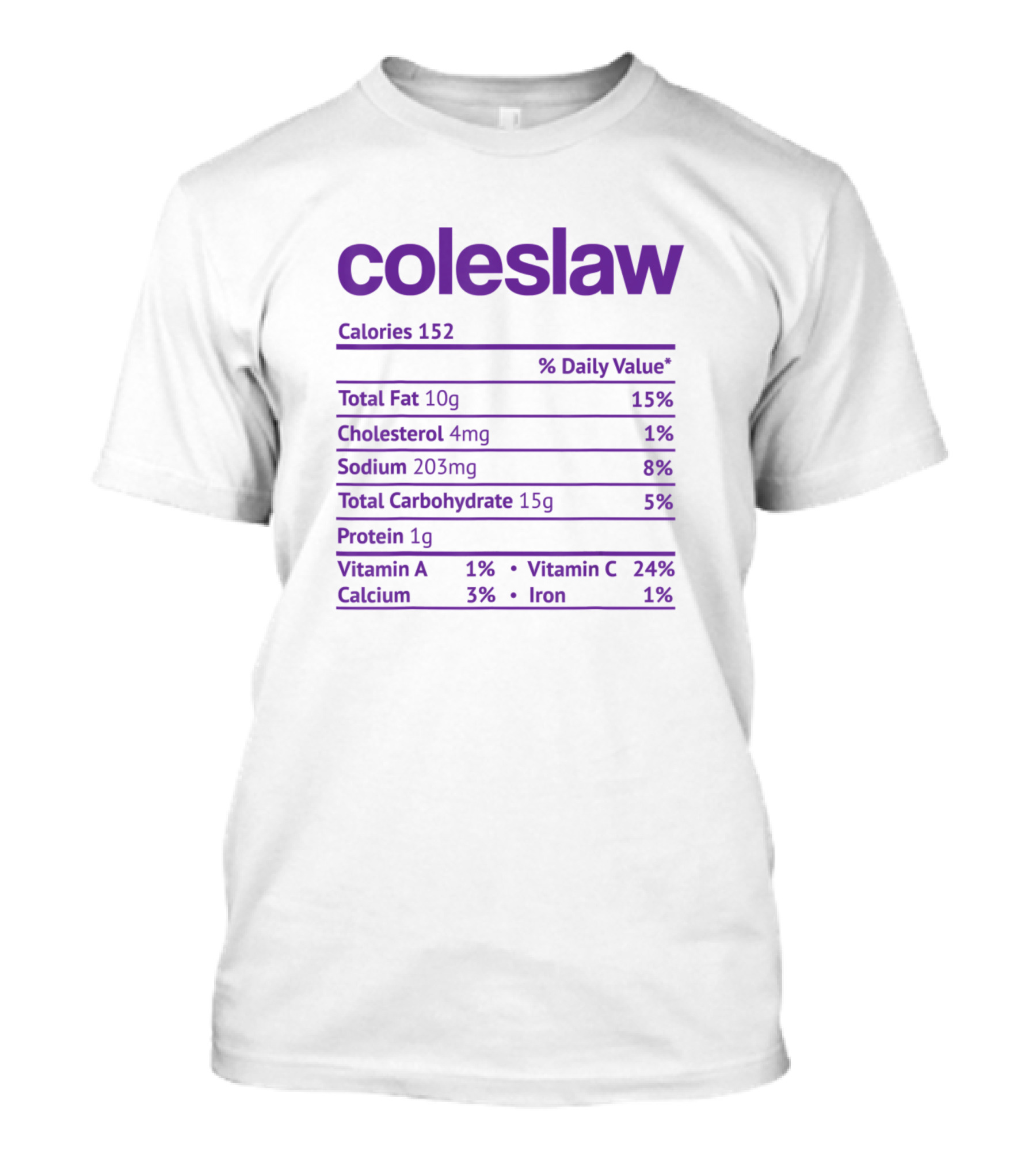 Coleslaw Calories Nutrition Facts Table T-Shirt