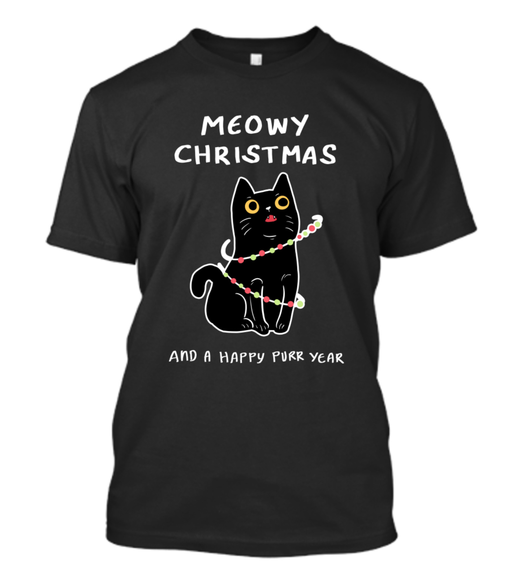 Meowy Christmas And A Happy Purr Year T-Shirt
