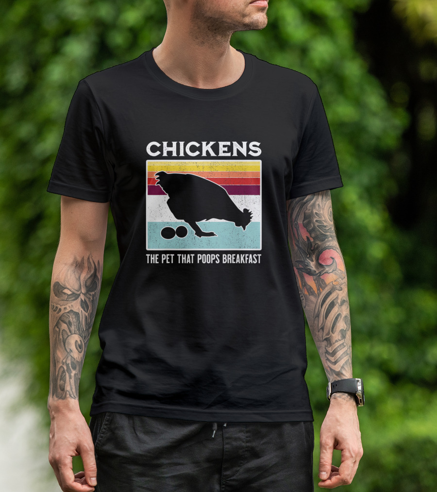 Chickens The Pet That Poops Breakfast Vintage T-Shirt