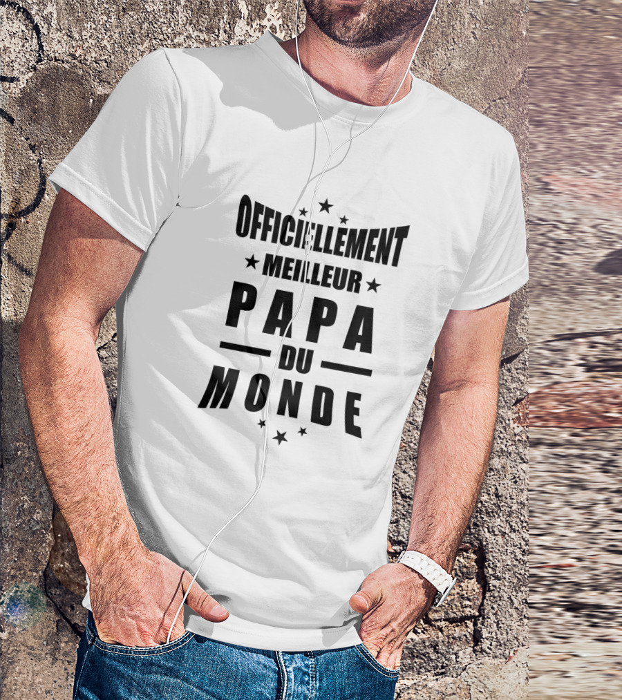 Officiellement Meilleur Papa Du Monde T-Shirt