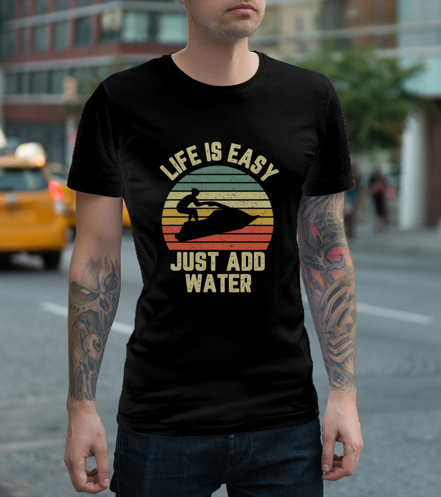 Funny Jet Ski Life Is Easy Just Add Water Retro Sunset T-Shirt