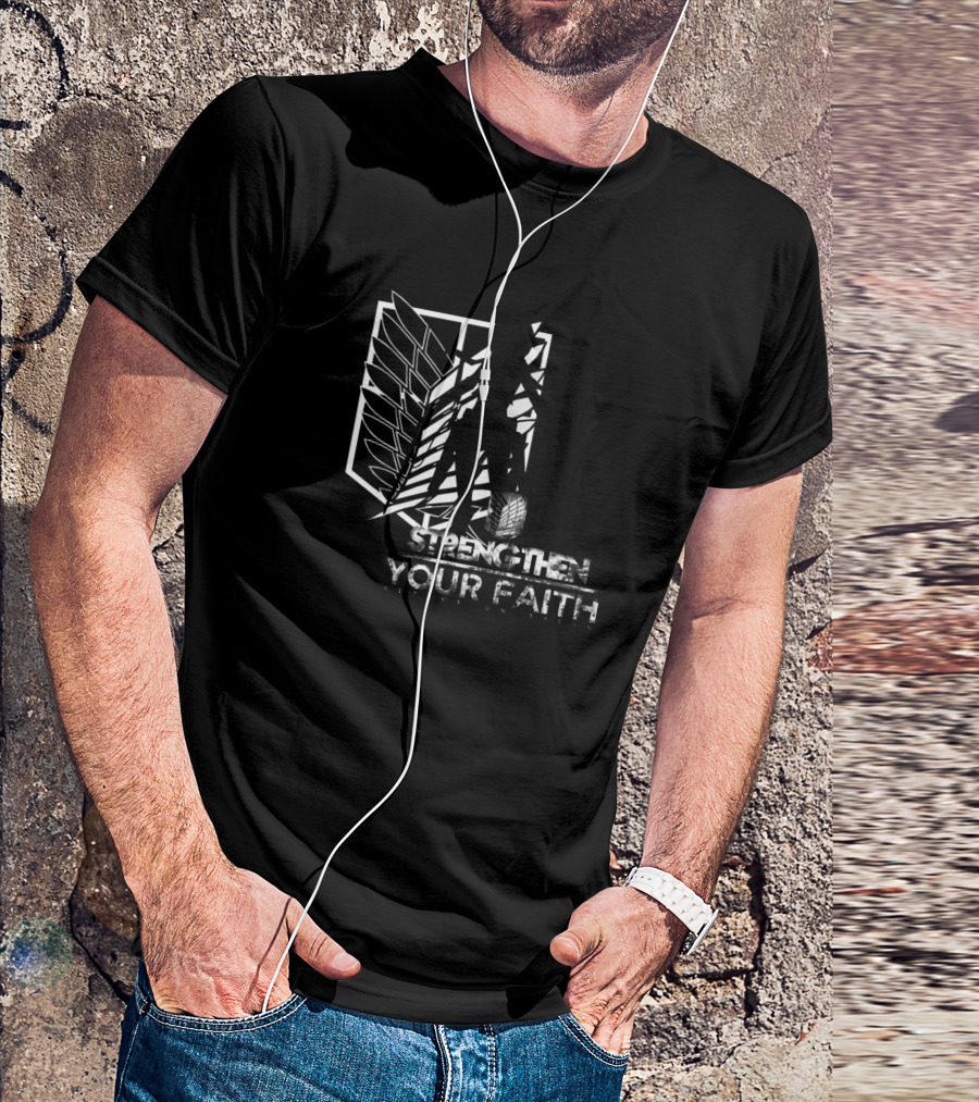 Strengthen Your Faith Attac On Titan Wings T-Shirt