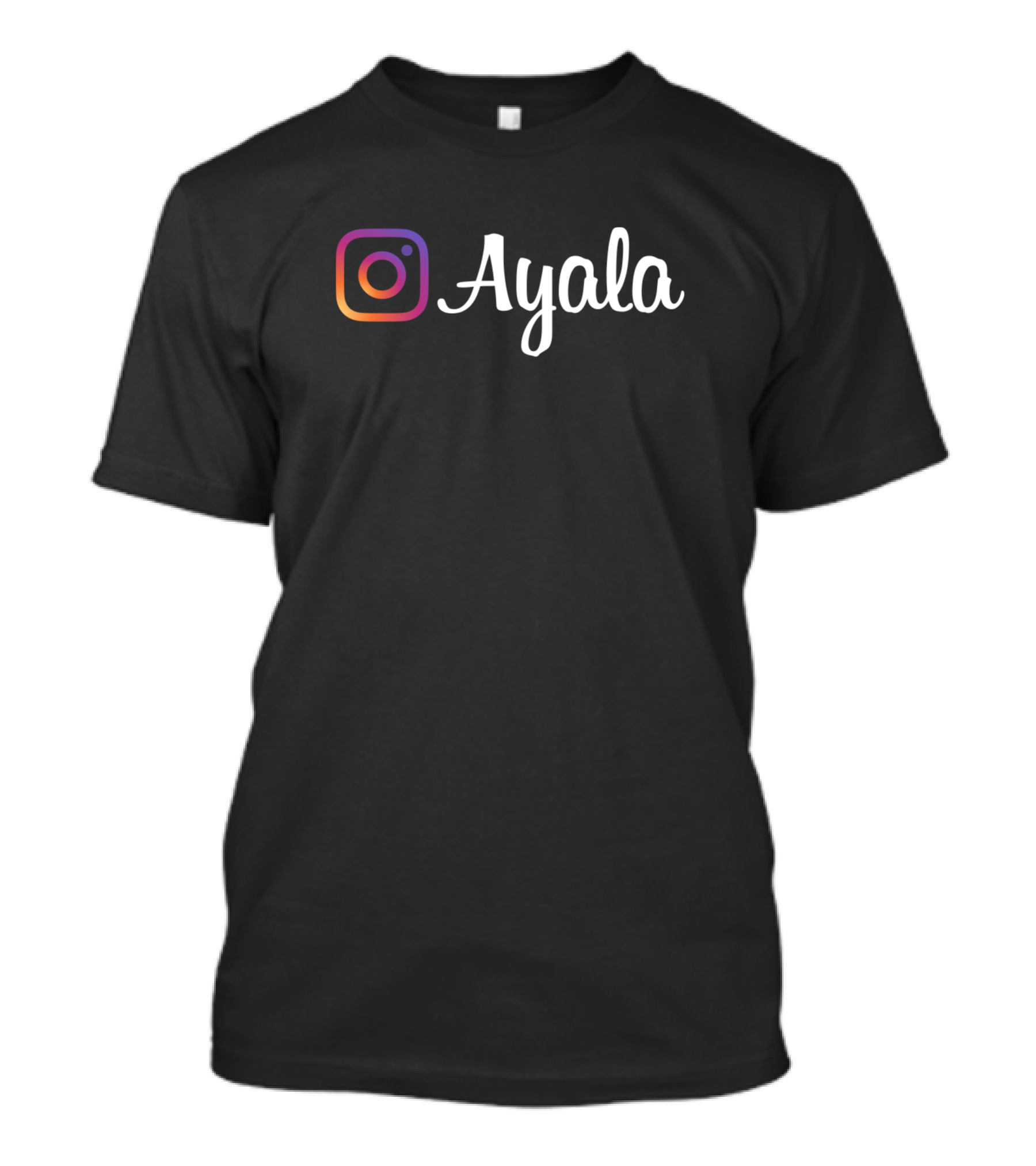 Ayala Family Name Instagram T-Shirt