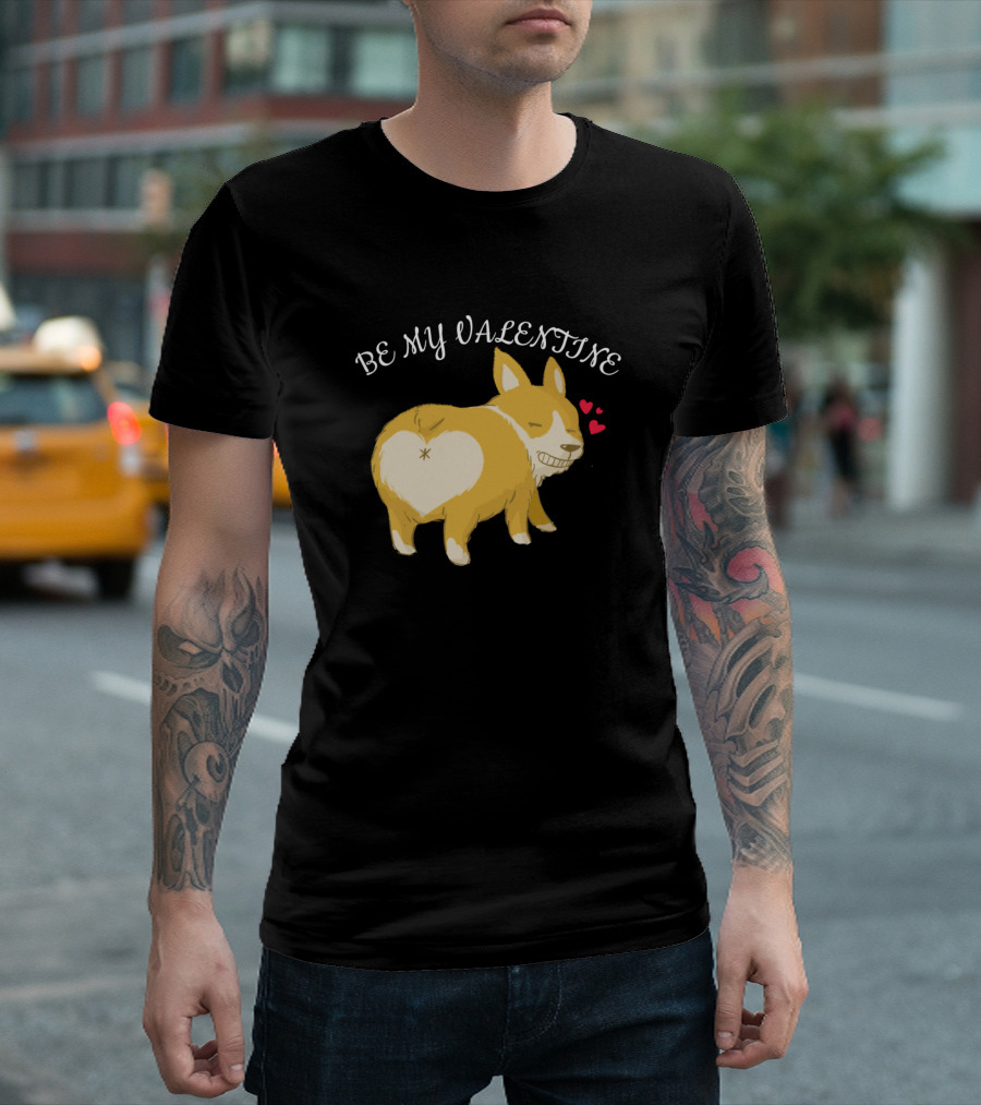 BE MY VALENTINE DOGGY HEART CUTE SMILING CORGI T-Shirt