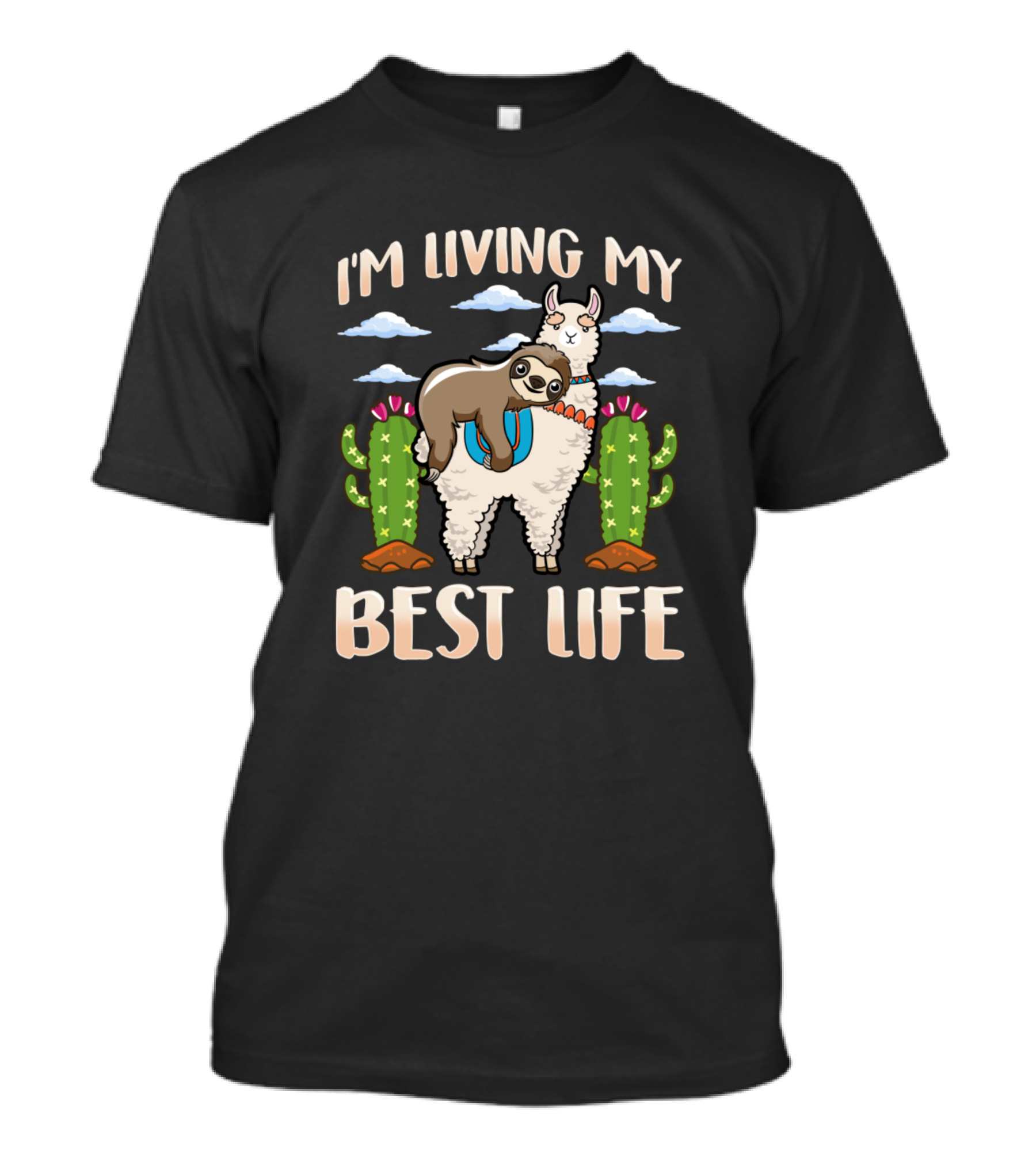 I'm Living My Best Life Cute Sloth And Llama Cactus T-Shirt