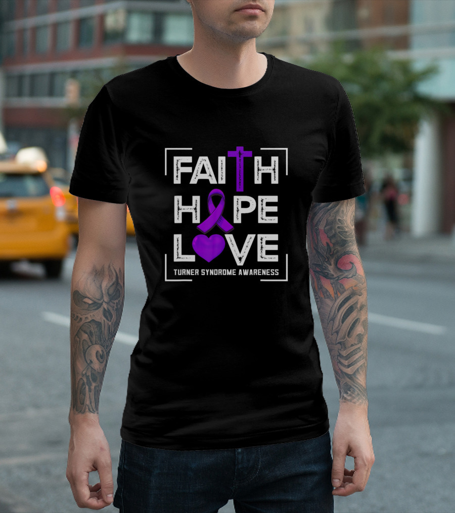 Faith Hope Love Turner Syndrome Awareness Purple Ribbon Cross Heart T-Shirt