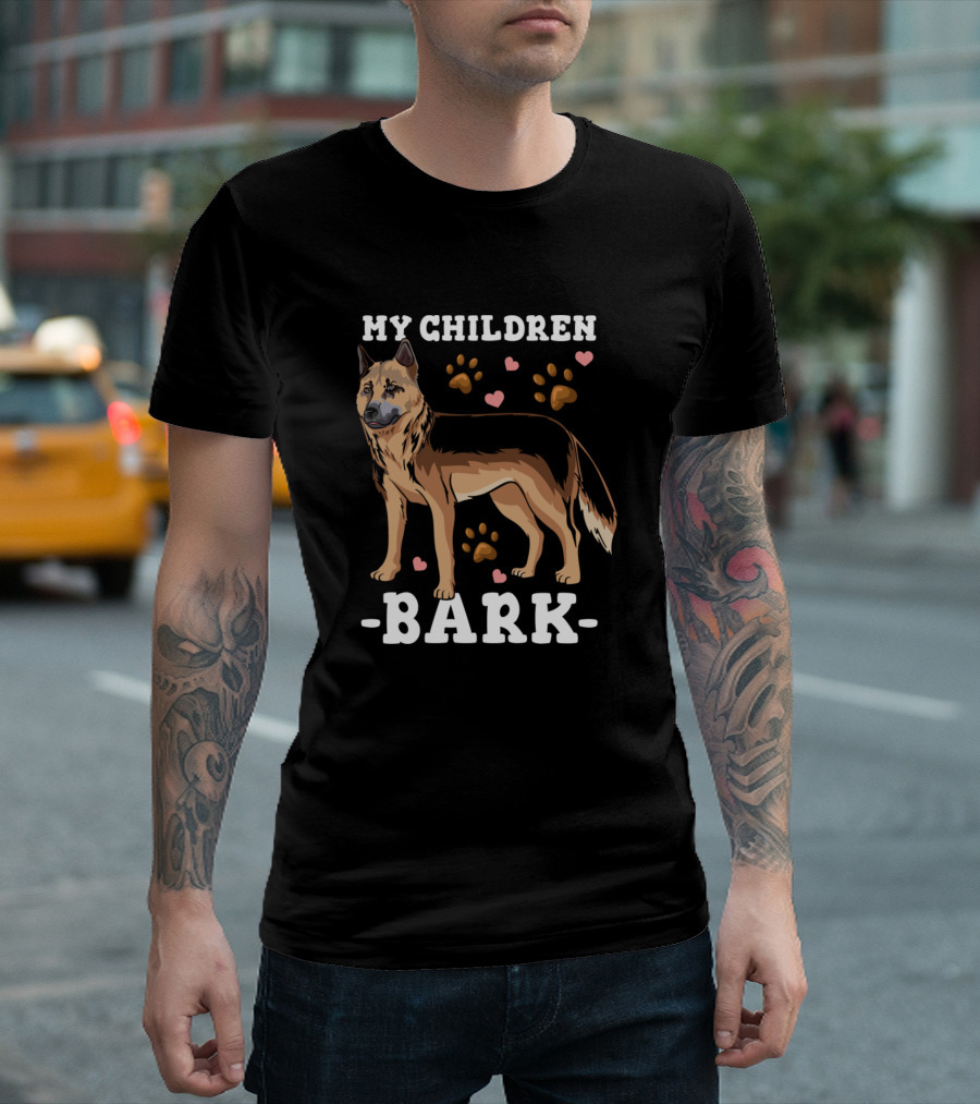 My Children Bark German Shepherd Dog Mom Dog Dad T-Shirt
