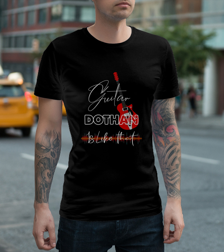 Guitar Dothan Is Like That Retro Custom Red Guitar Music T-Shirt