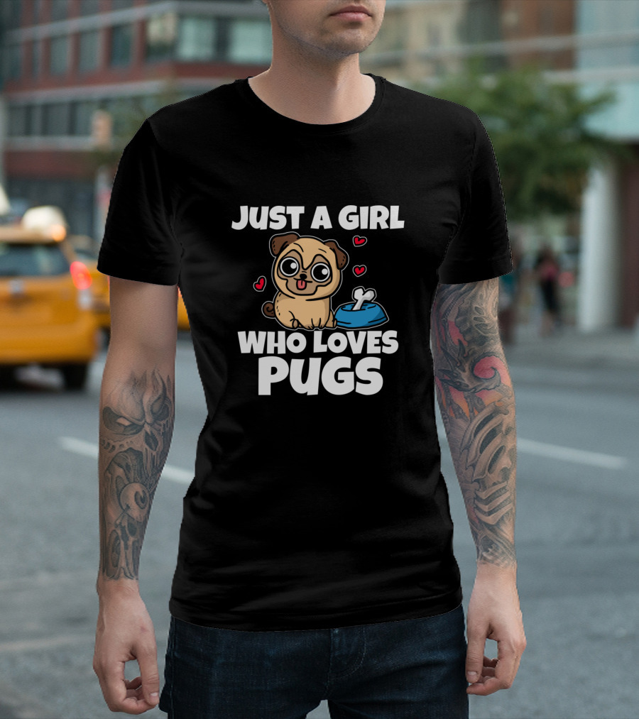 Just A Girl Who Loves Pugs Cute Puppy Dog Pug Cartoon with Hearts and Bone T-Shirt