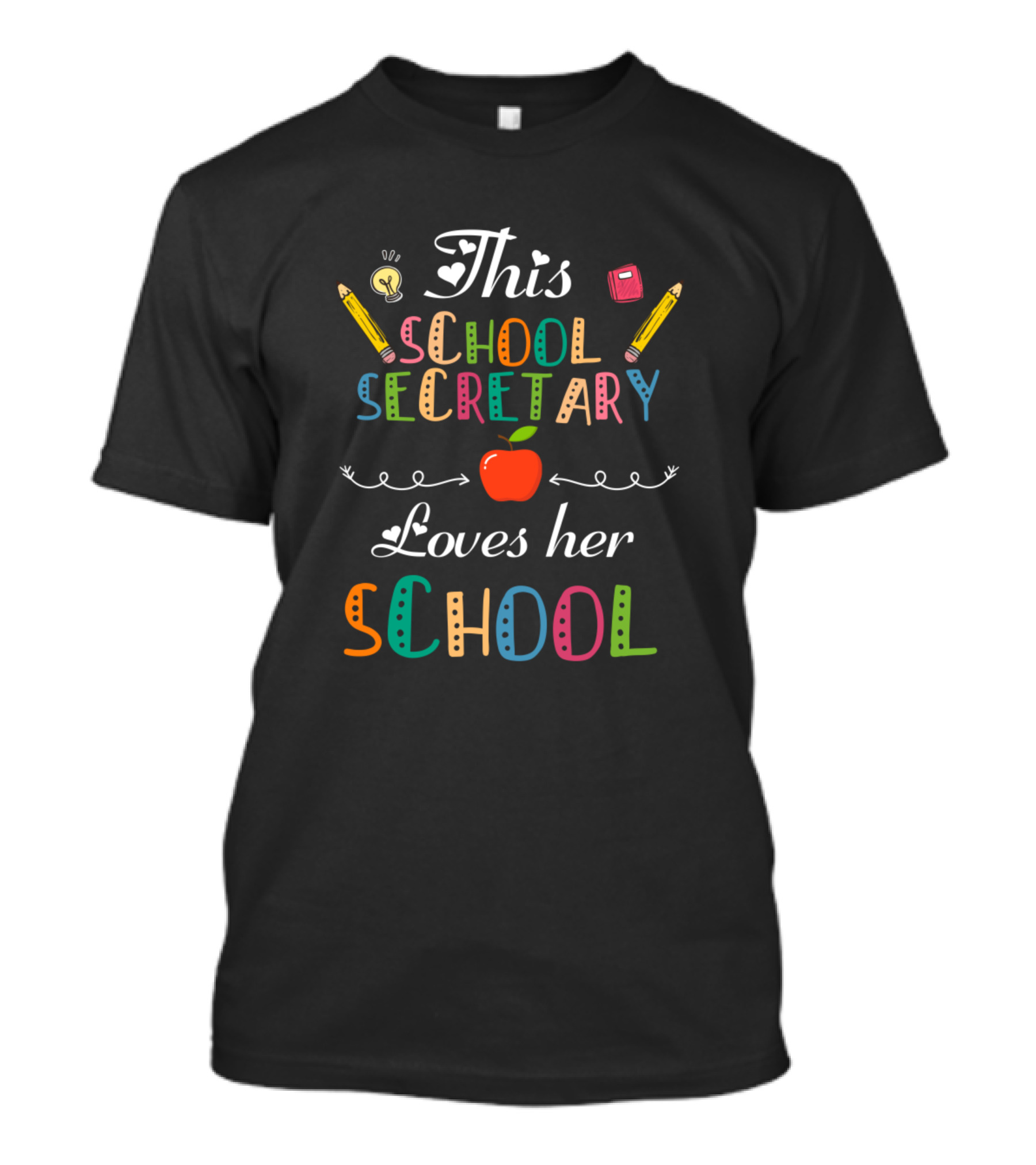 This School Secretary Loves Her School T-Shirt