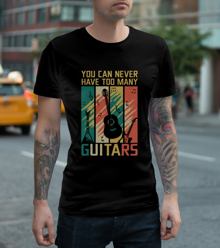 You Can Never Have Too Many Guitars Vintage Graphic with Musical Notes T-Shirt