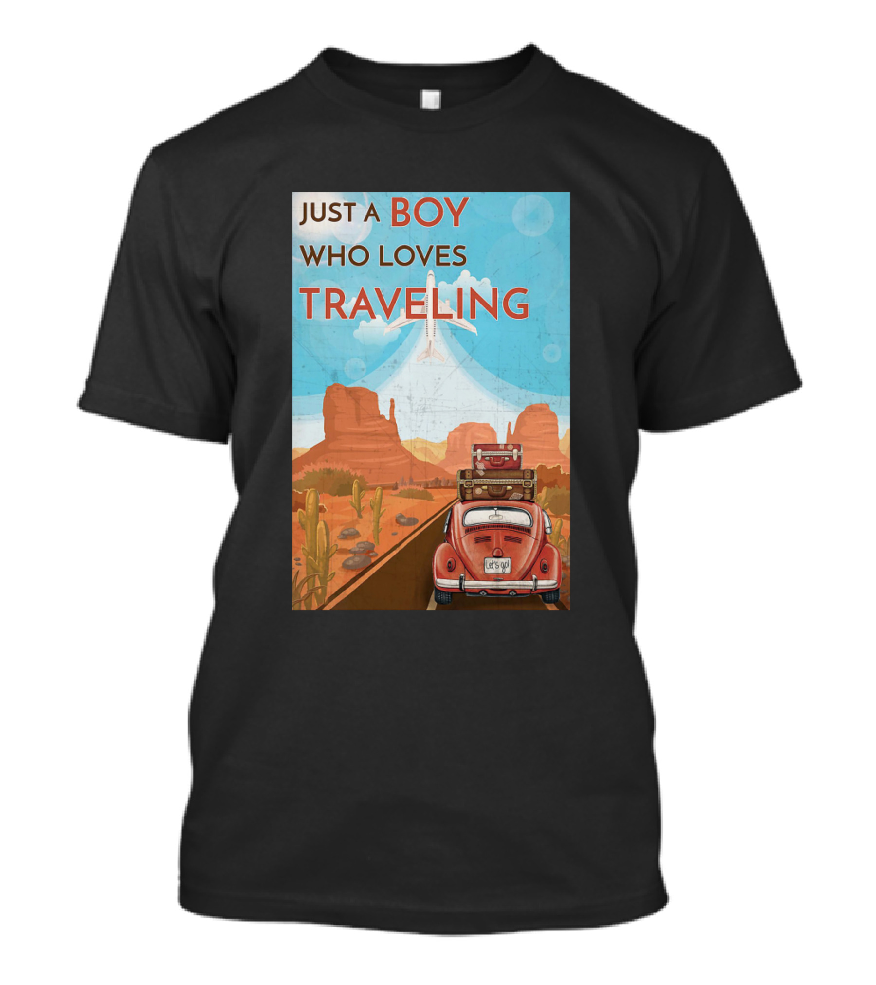 Just A Boy Who Loves Traveling Let’s Go Desert Adventure Airplane T-Shirt
