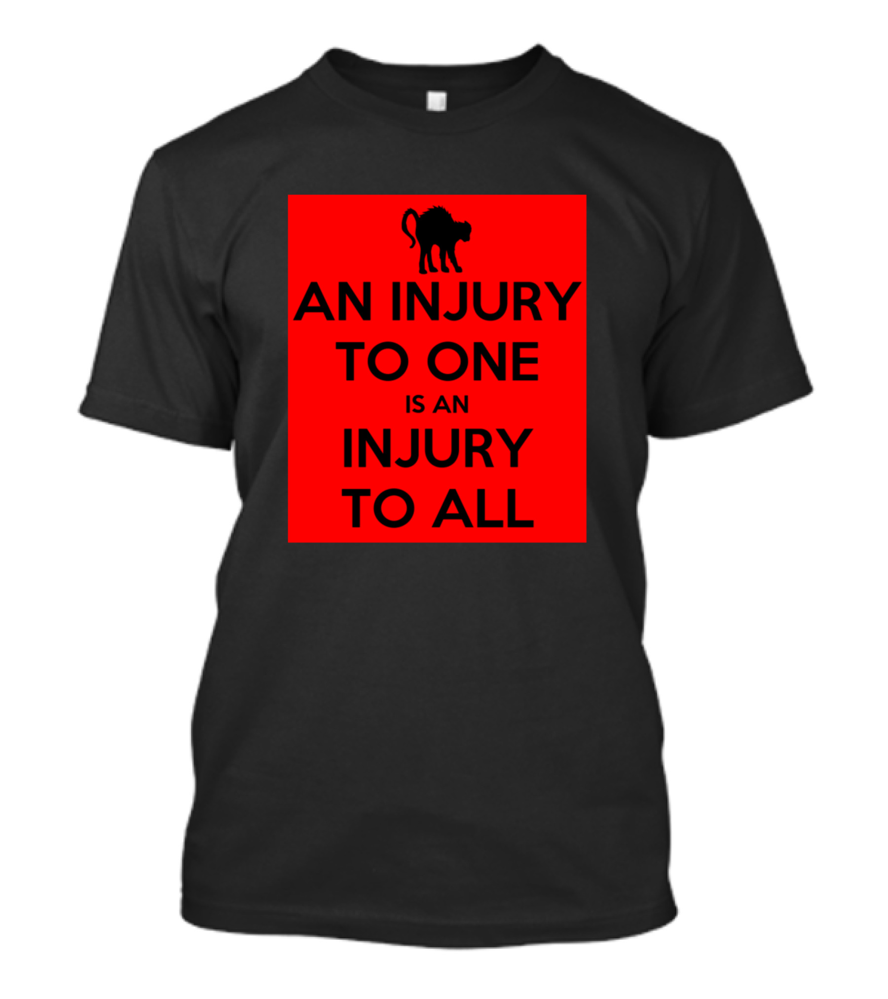 An Injury To One Is An Injury To All Red Background Black Cat T-Shirt
