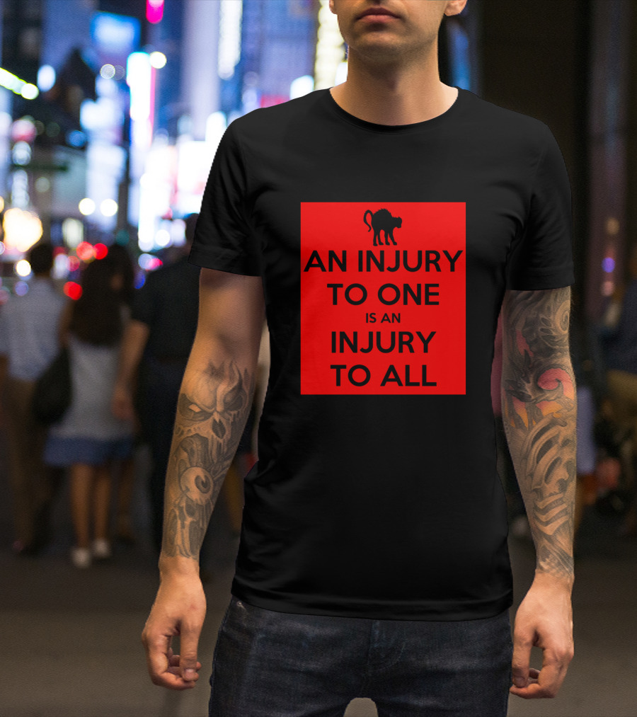 An Injury To One Is An Injury To All Red Background Black Cat T-Shirt