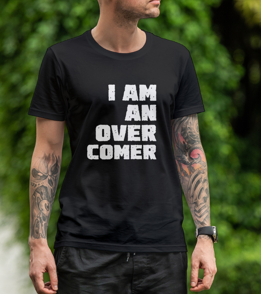 I Am An Overcomer Bold Text Motivational T-Shirt
