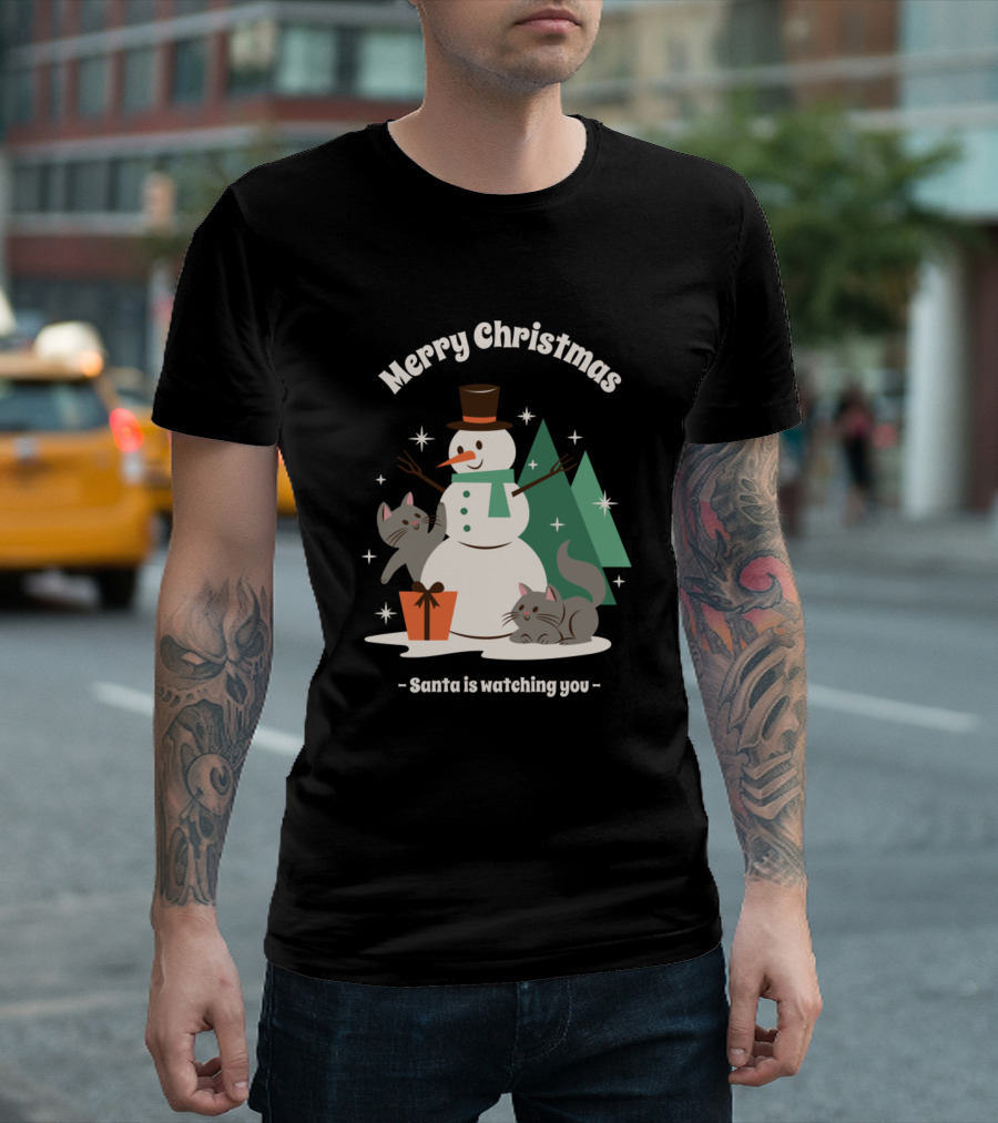 Merry Christmas Santa Is Watching You Cute Snowman Cats Festive Scene T-Shirt