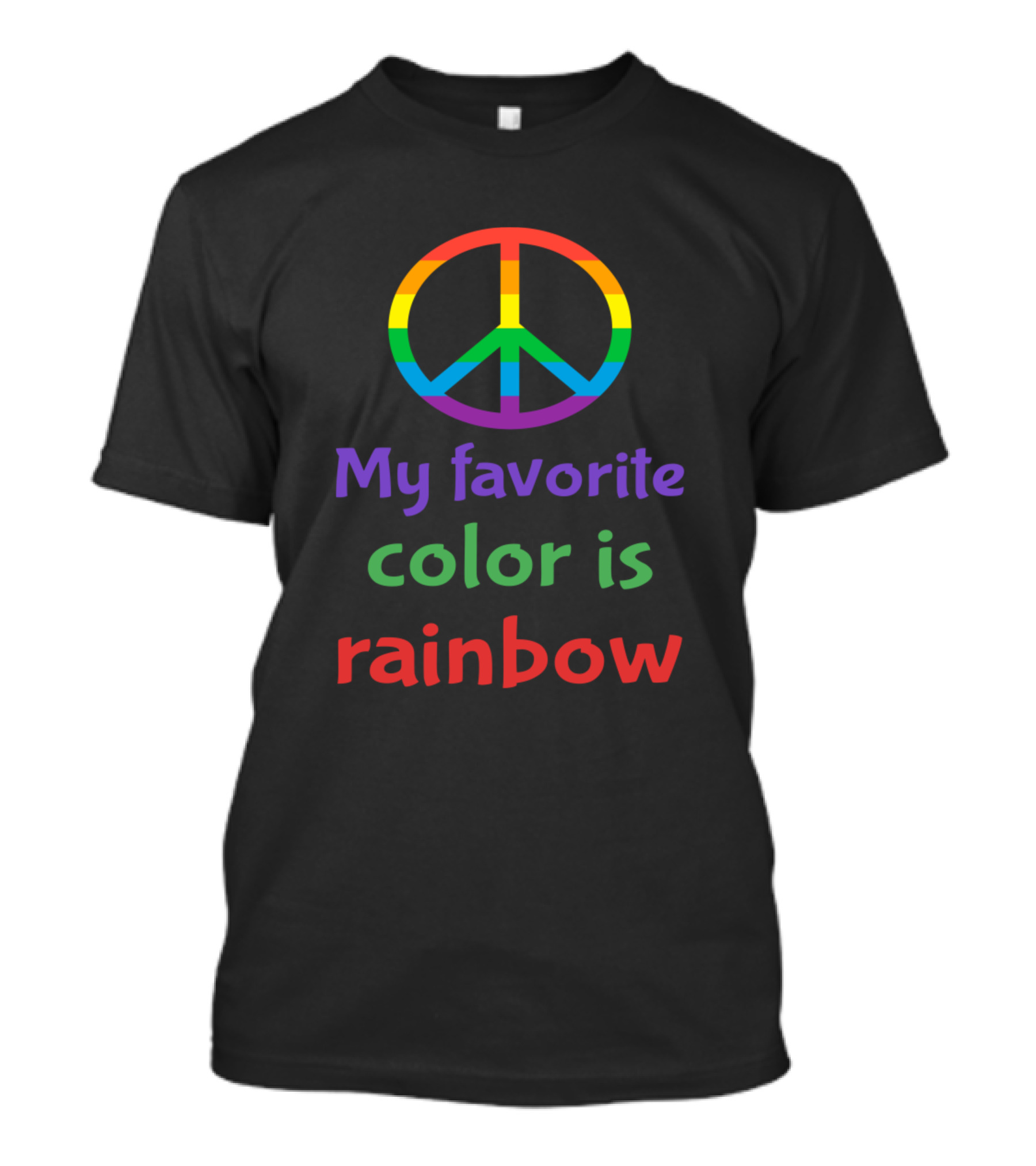 My Favorite Color Is Rainbow Peace T-Shirt