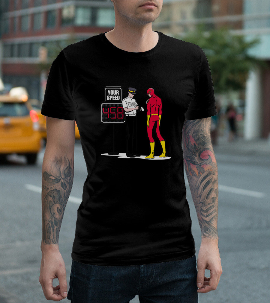 Your Speed 456 Over Speed Flash Heroes Comic Style Police Interaction T-Shirt