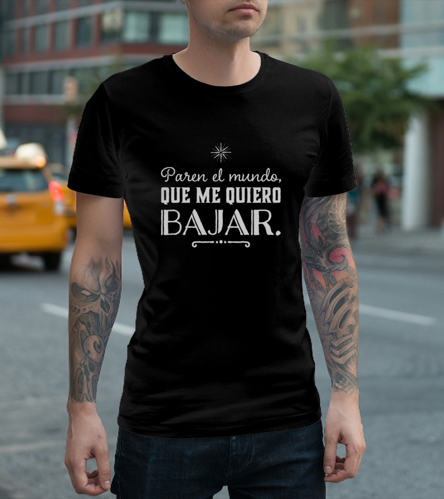 Paren El Mundo Que Me Quiero Bajar Vintage Style White Text T-Shirt