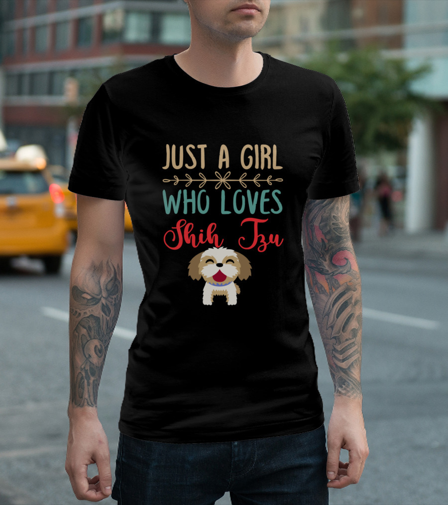 Just A Girl Who Loves Shih Tzu With Cute Dog T-Shirt