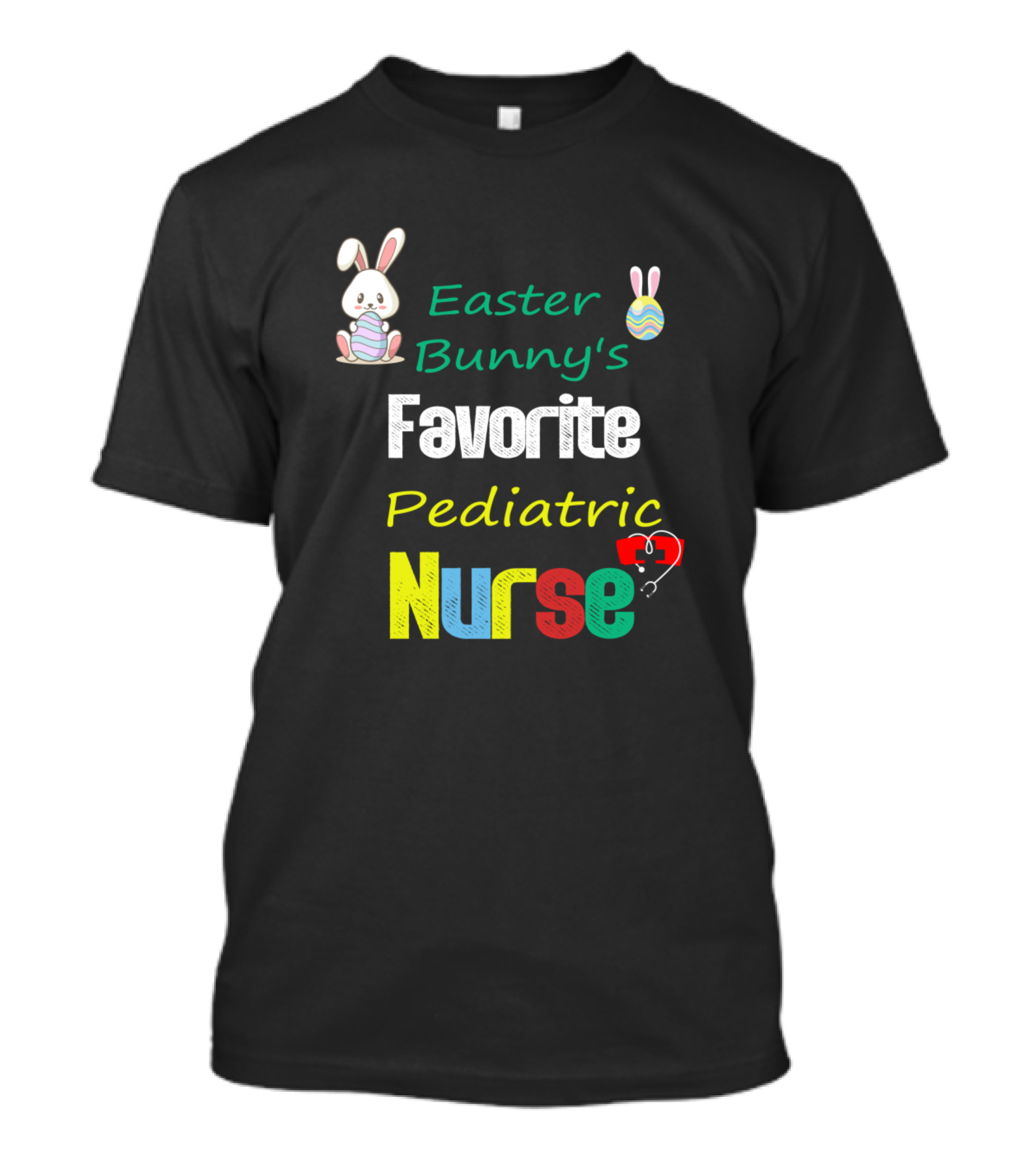 Easter Bunny's Favorite Pediatric Nurse T-Shirt
