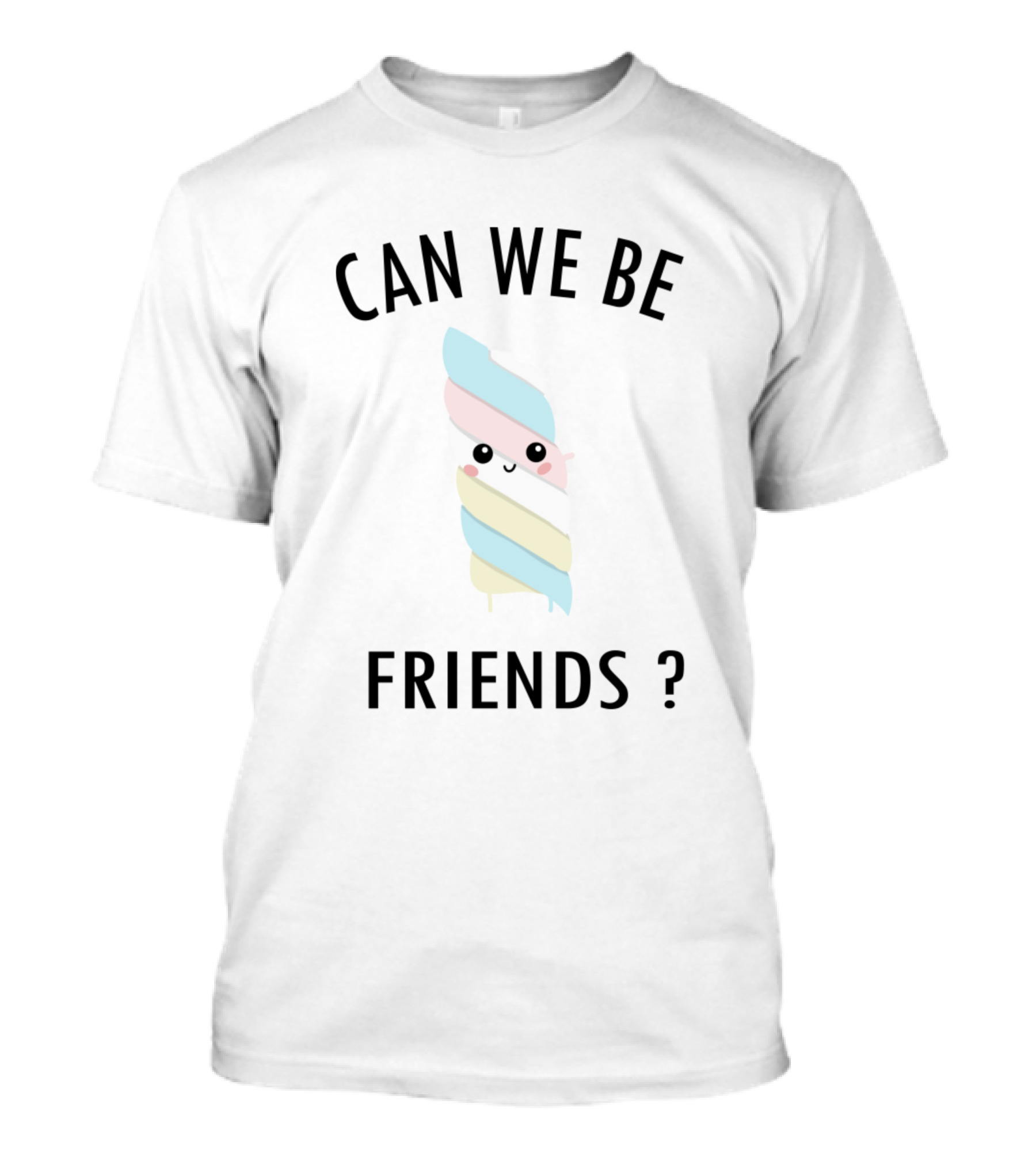 CAN WE BE FRIENDS Cute Kawaii Marshmallow T-Shirt