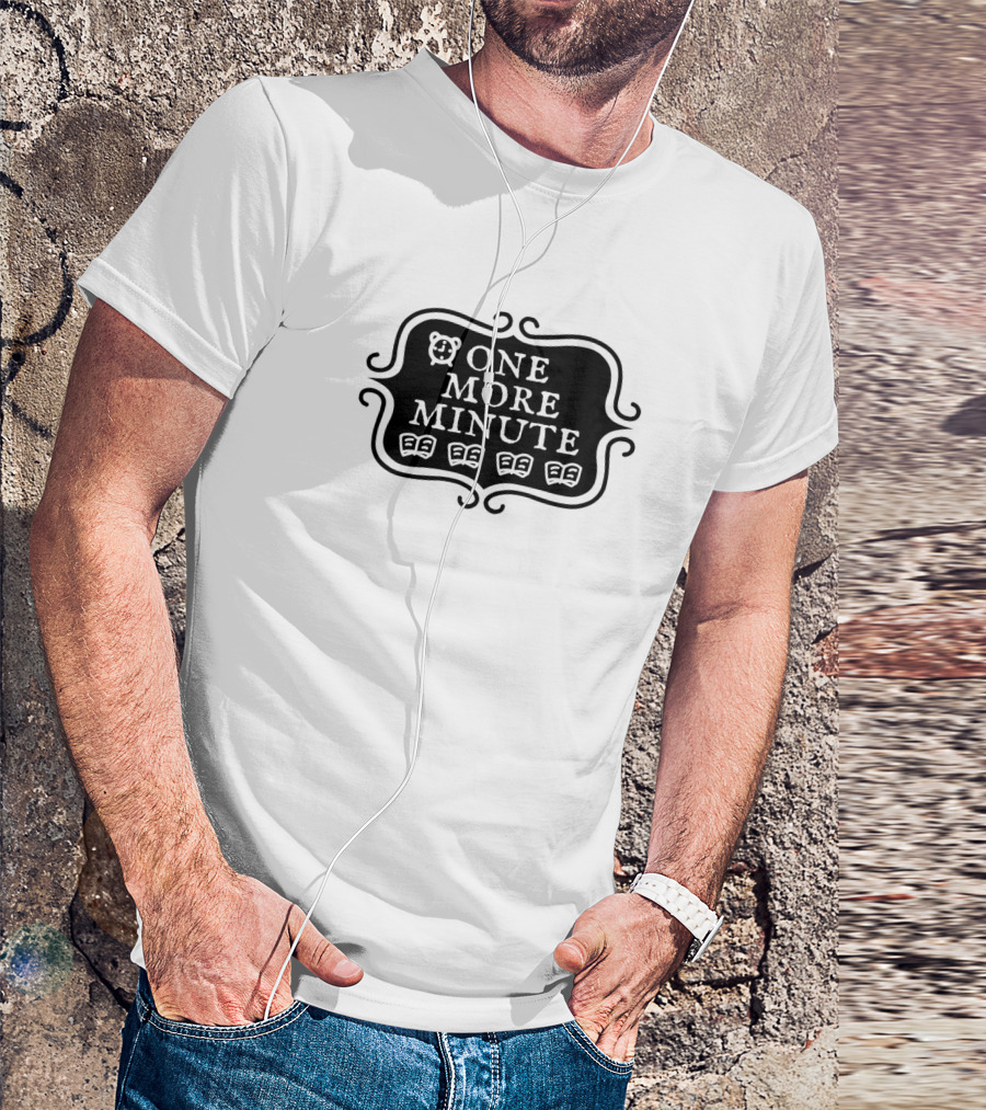 One More Minute Typography With Bear And Books T-Shirt