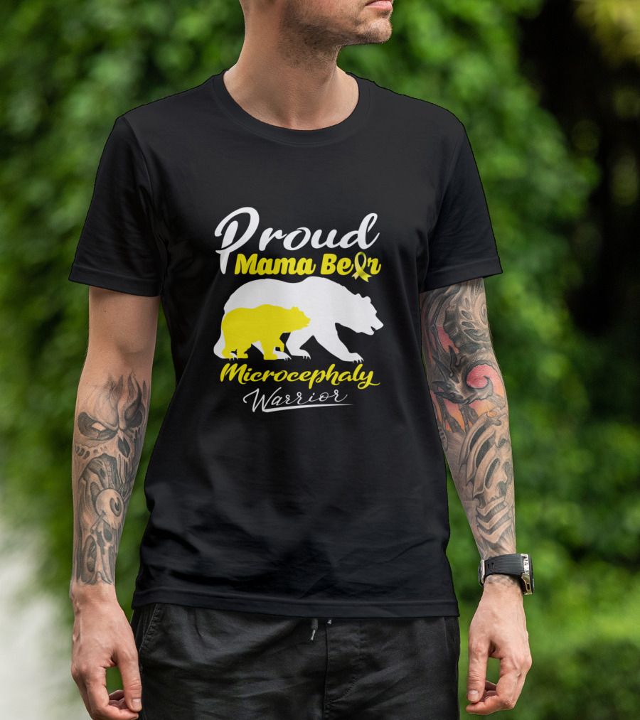 Proud Mama Bear Microcephaly Warrior Support T-Shirt