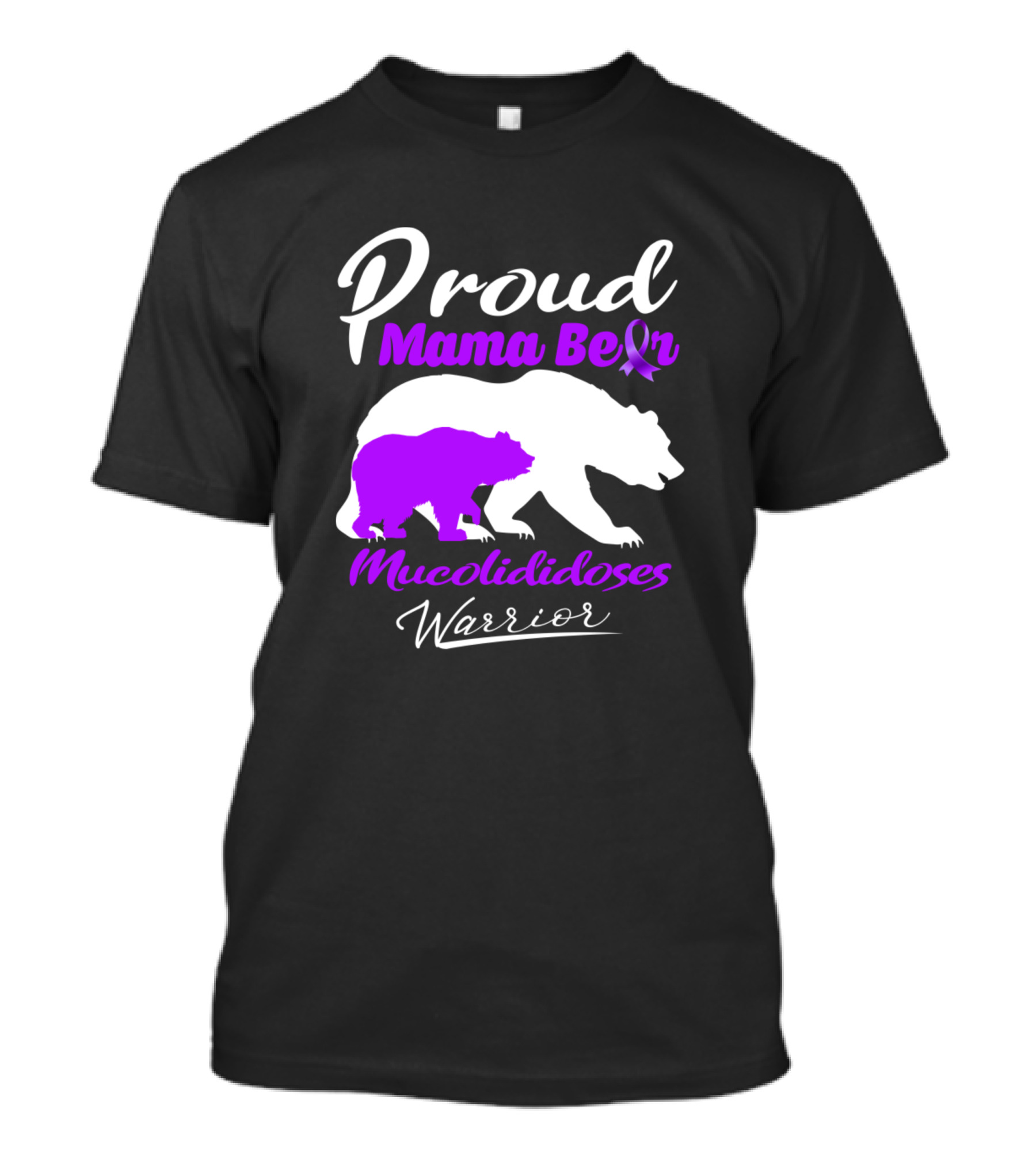Proud Mama Bear Mucolididoses Warrior Support Muco T-Shirt