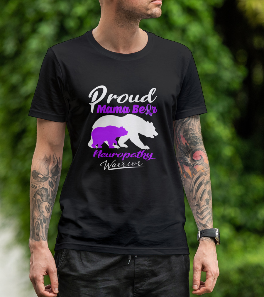 Proud Mama Bear Neuropathy Warrior With Purple T-Shirt