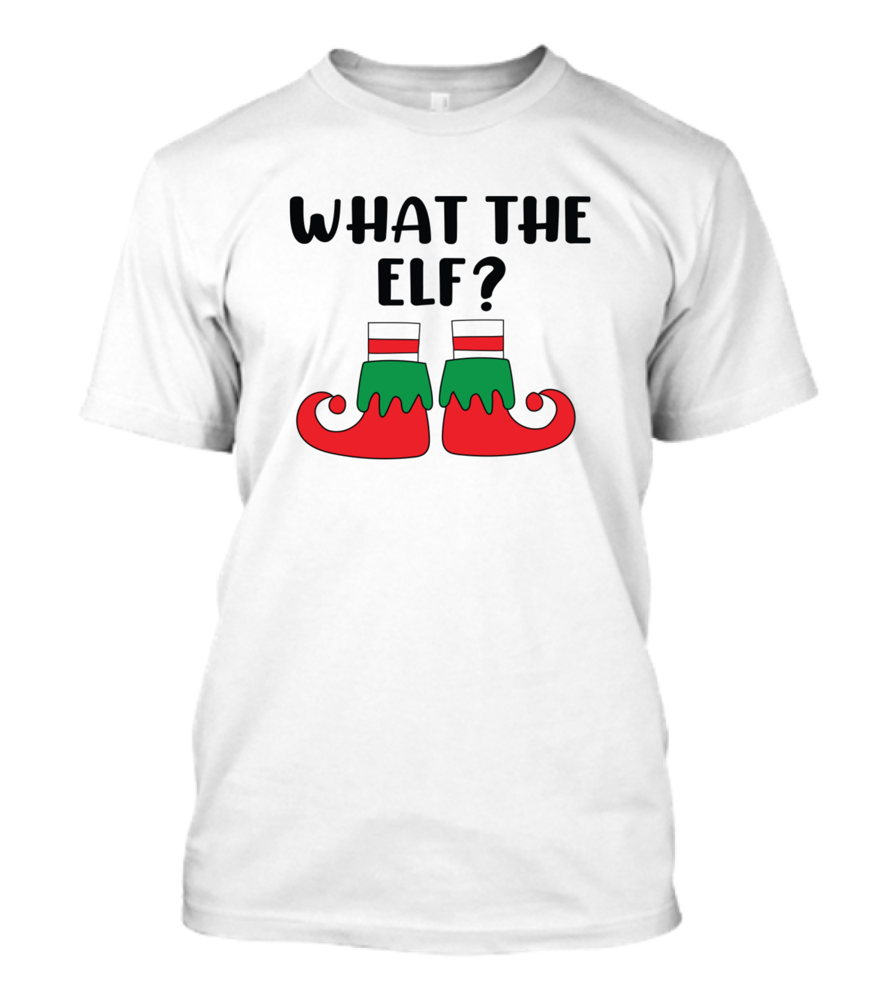 WHAT THE ELF? Red And Green Elf Shoes T-Shirt
