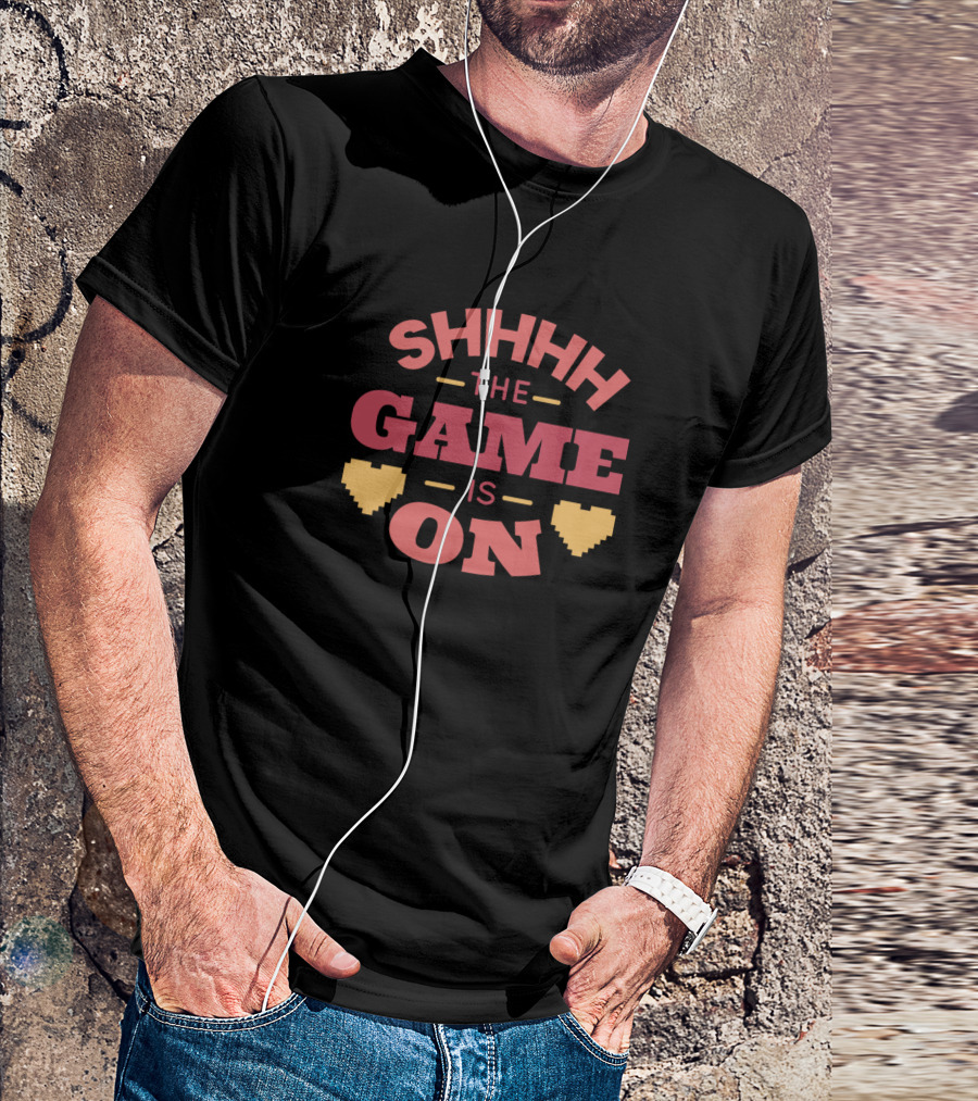SHHHH The Game Is On Pixel Hearts T-Shirt