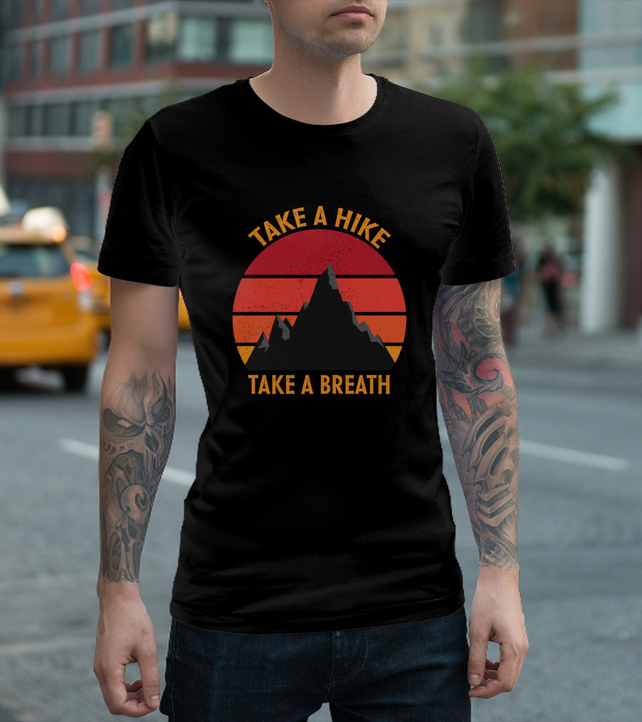 Take A Hike Take A Breath Sunset Mountain T-Shirt
