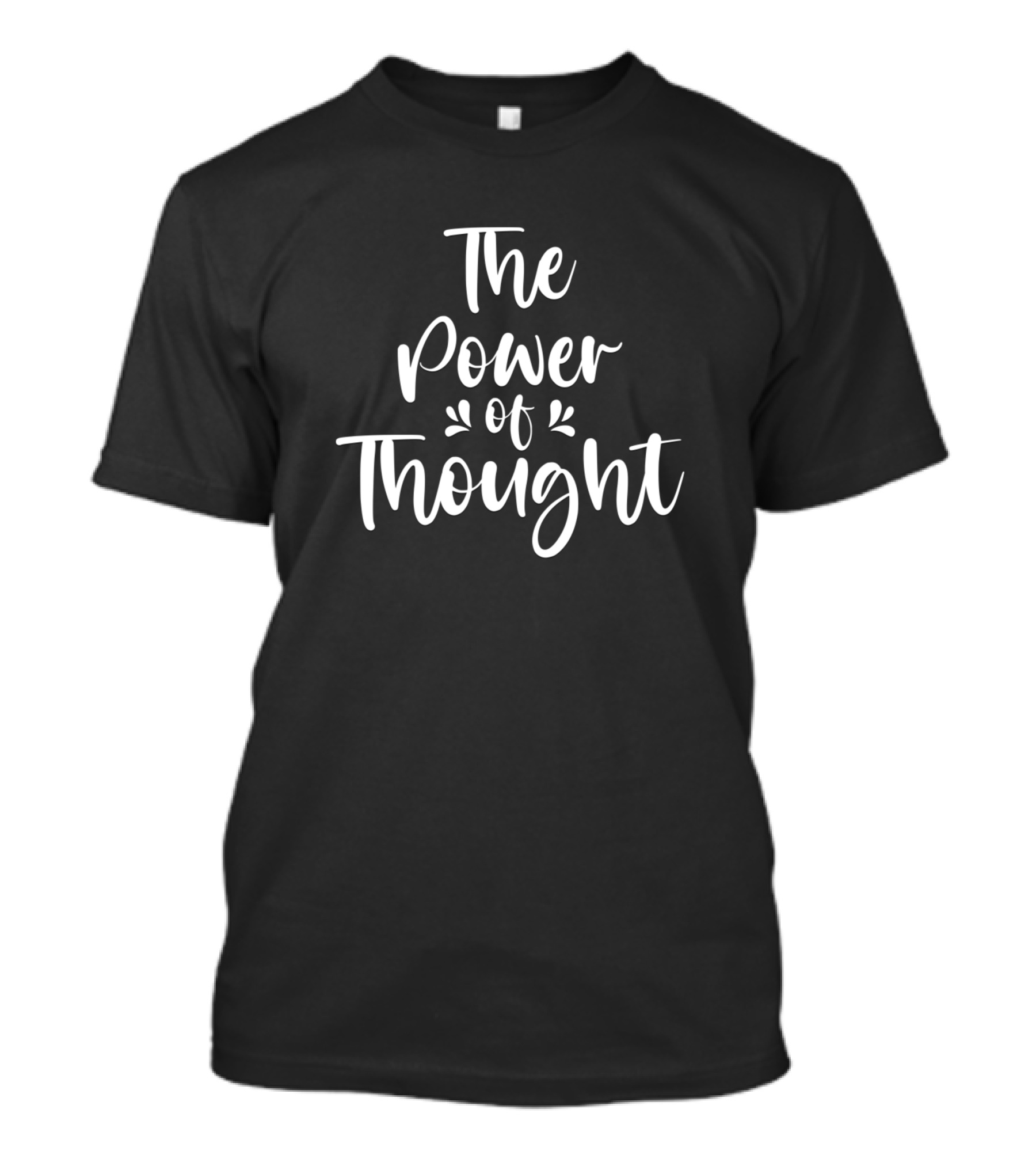 The Power Of Thought Motivational T-Shirt