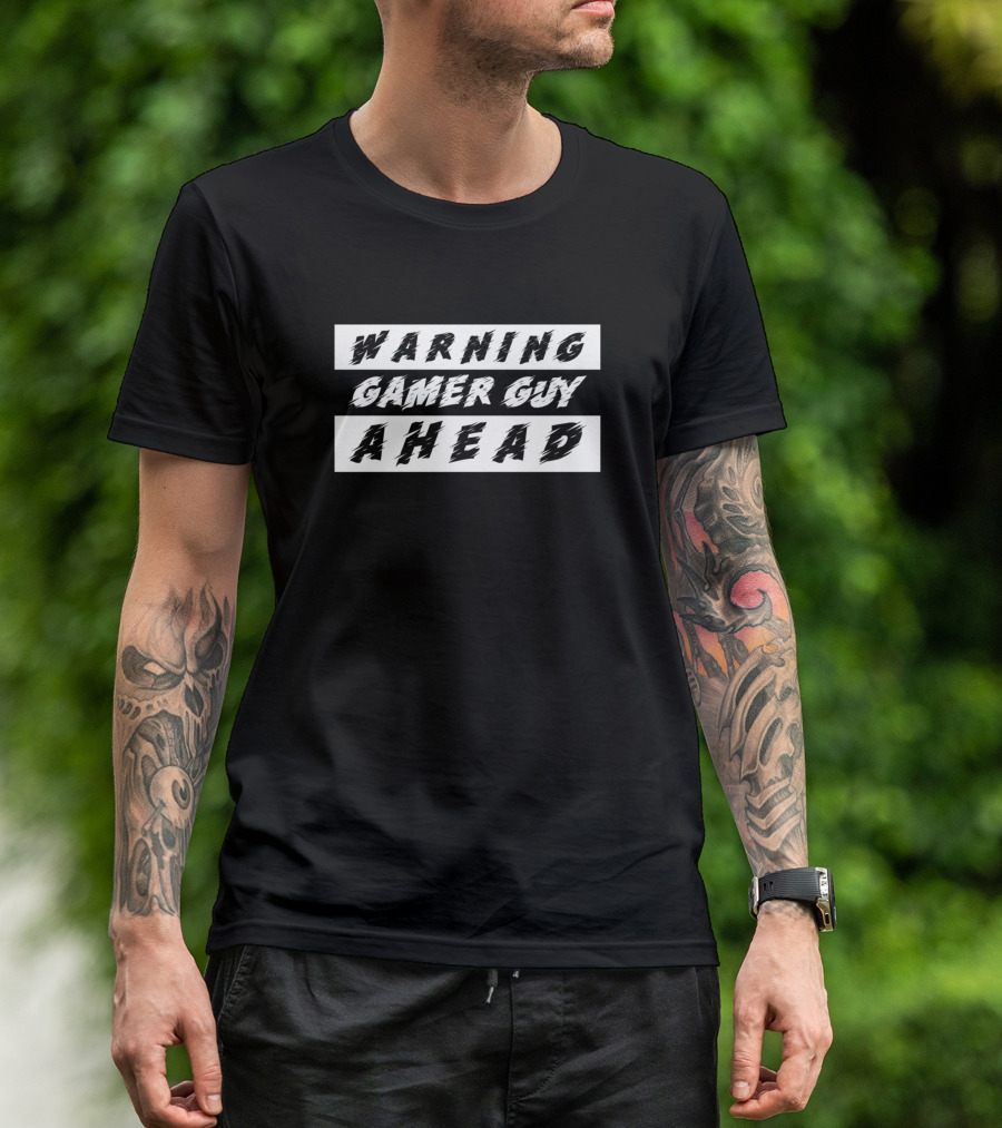 Warning Gamer Guy Ahead Notice T-Shirt