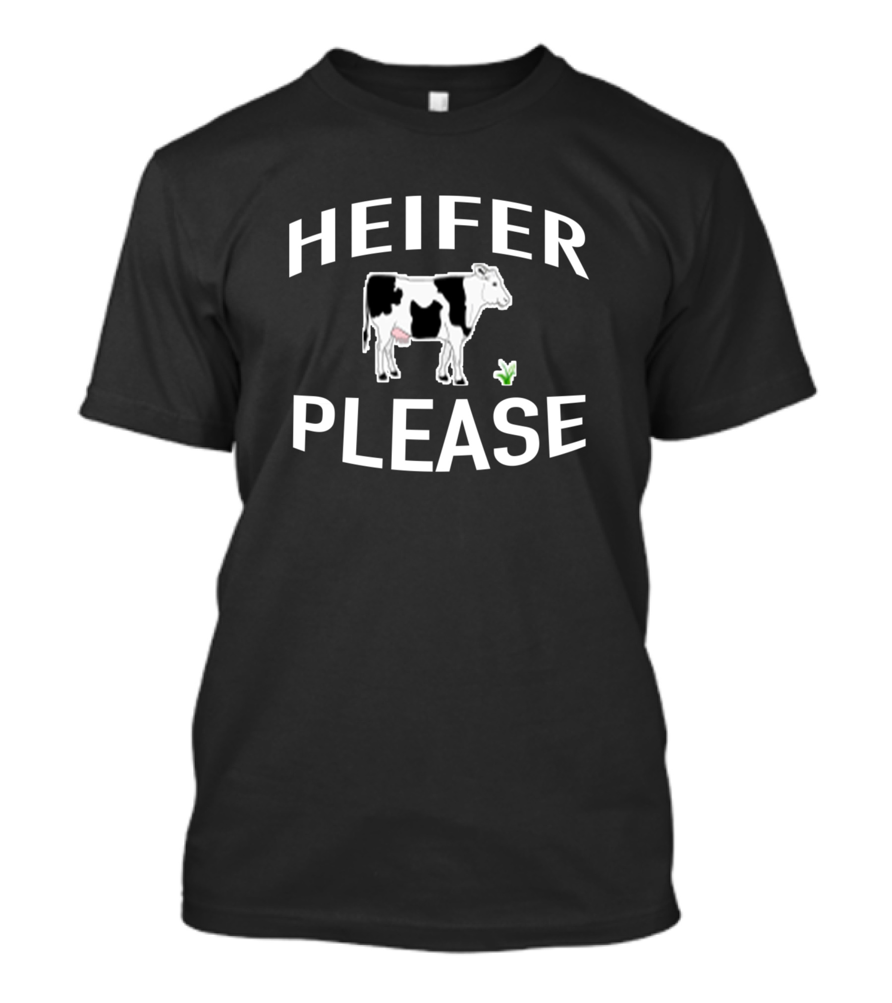 Heifer Please Cow Graphic With Grass T-Shirt