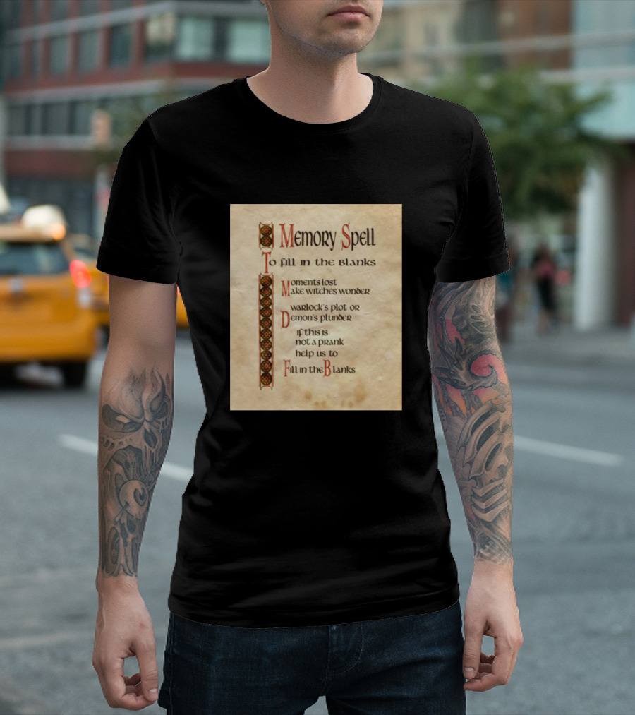 Memory Spell With Warlock's Plot or Demon's Plunder Moments Lost Make Witches Wonder Fill In the Blanks T-Shirt