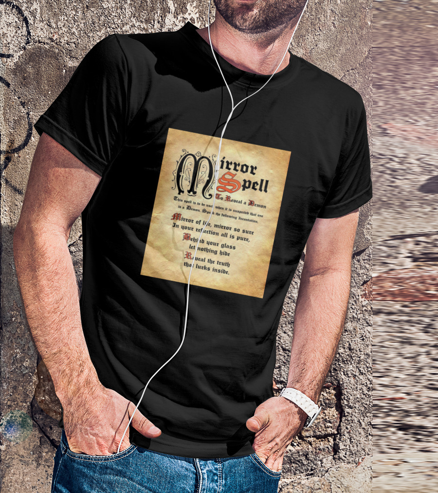 Mirror Spell To Reveal A Demon Mirror Of Life Incantation Charmbookofshadows T-Shirt