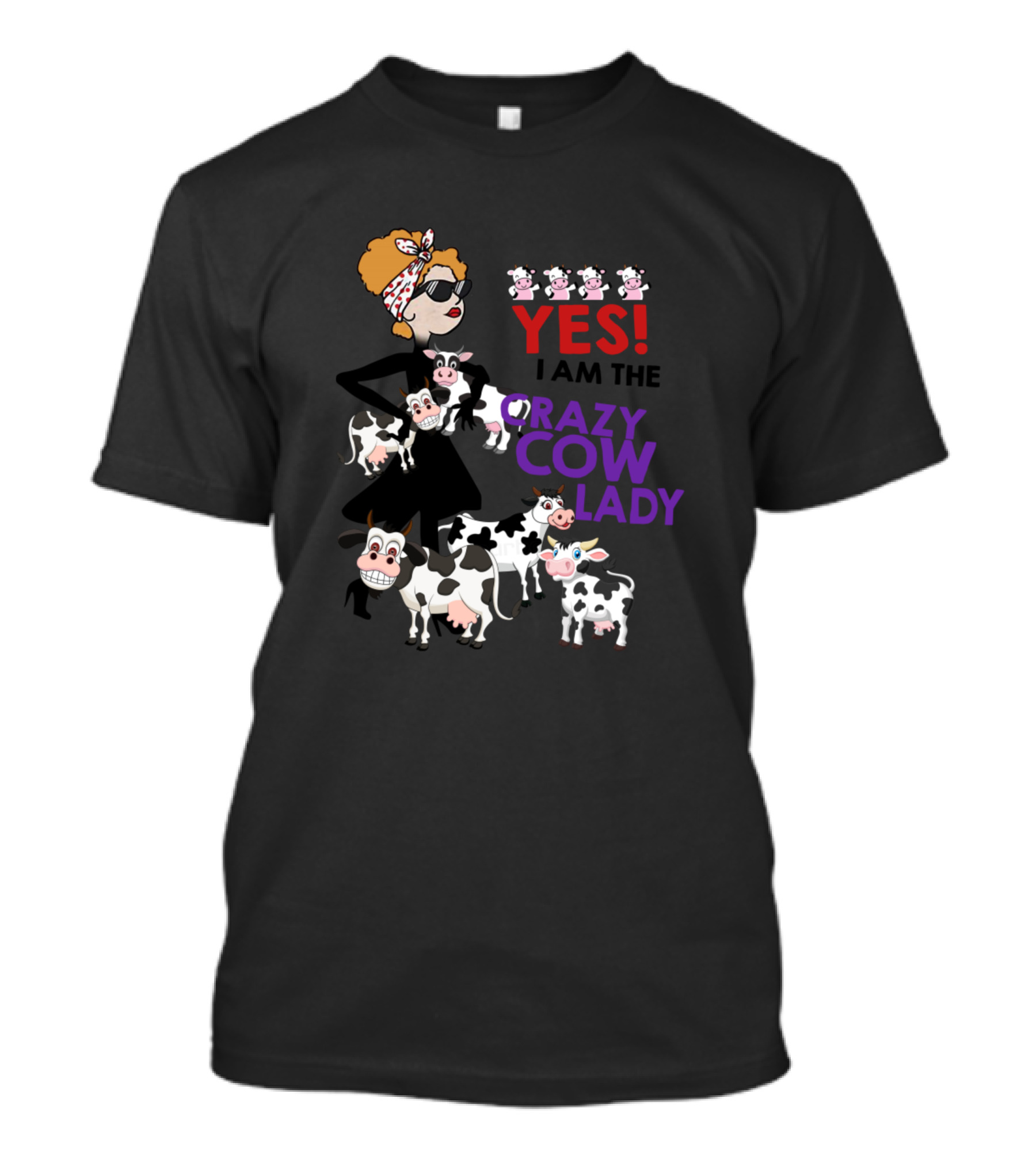 YES I AM THE CRAZY COW LADY Retro Cartoon Style With Fun Cow T-Shirt