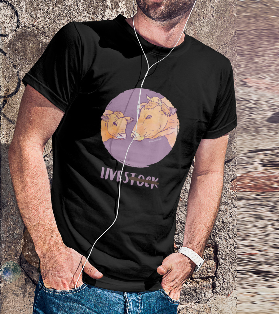 Cows Lives Not Livestock Farming Compassion T-Shirt