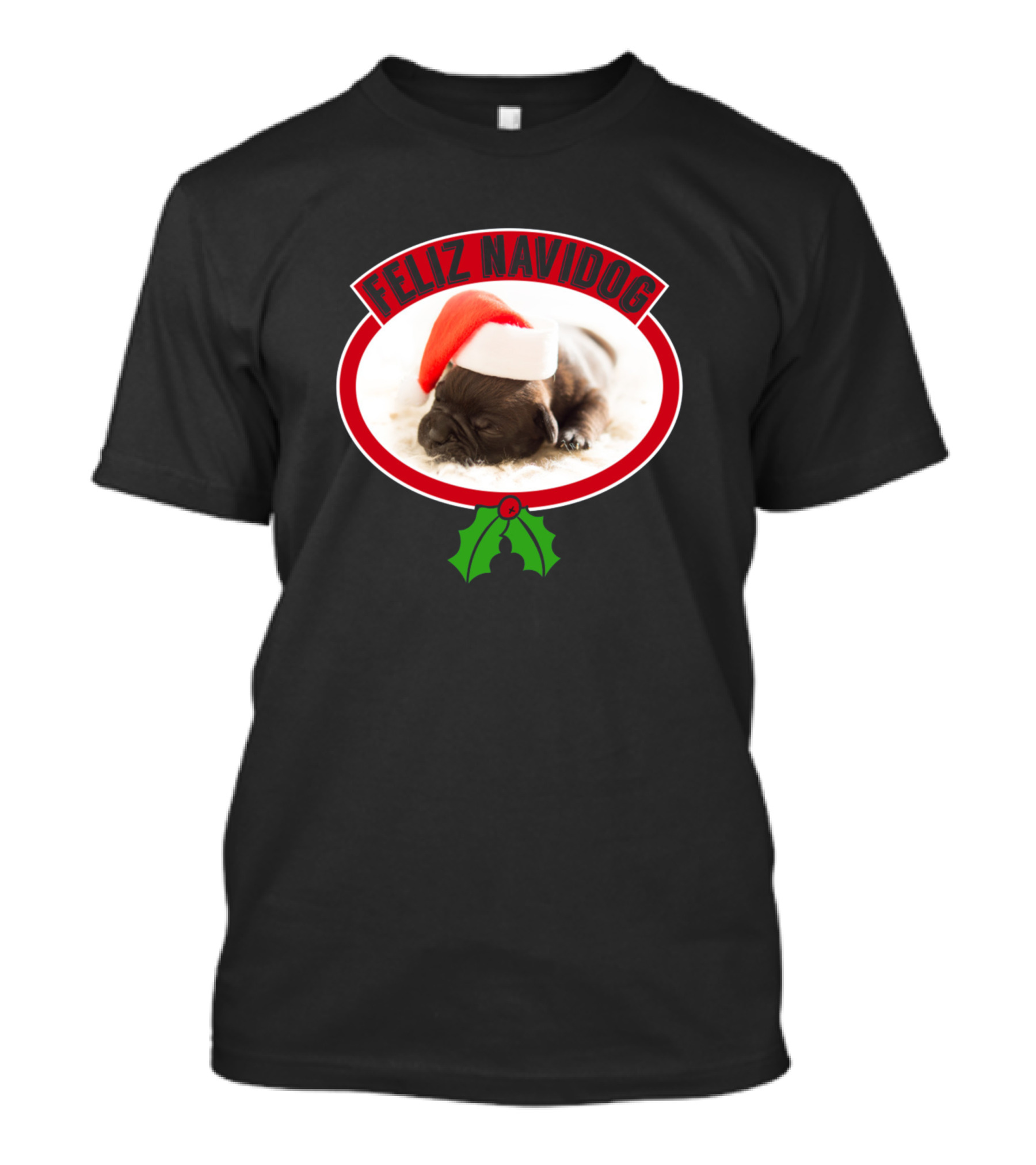 Feliz Navidog Puppy With Santa Hat And Holly T-Shirt