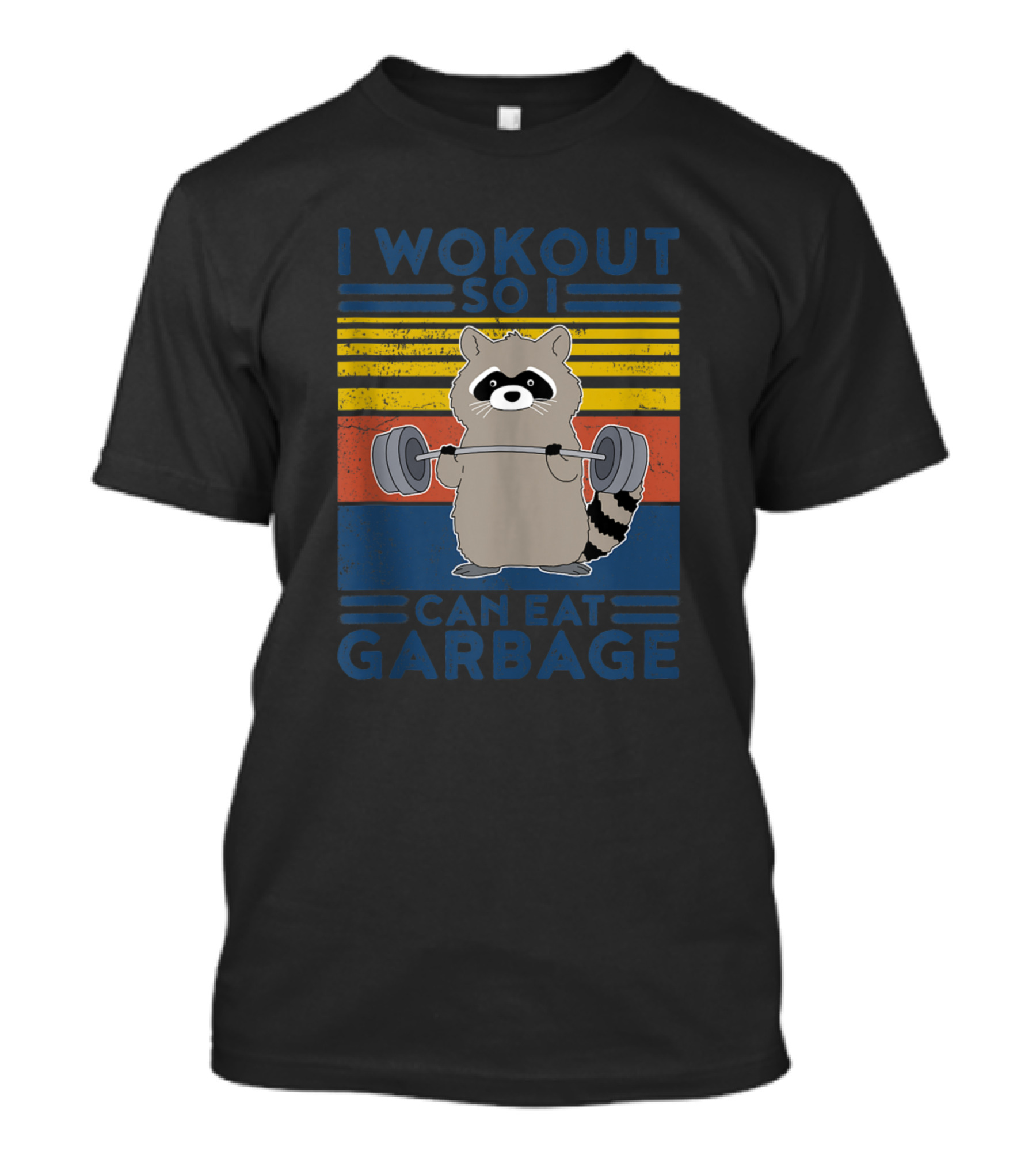 I Workout So I Can Eat Garbage Raccoon Weightlifting Fitness Retro T-Shirt