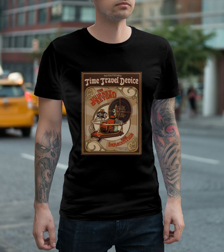 Revolutionary Time Travel Device The Journey Beyond Imagination T-Shirt