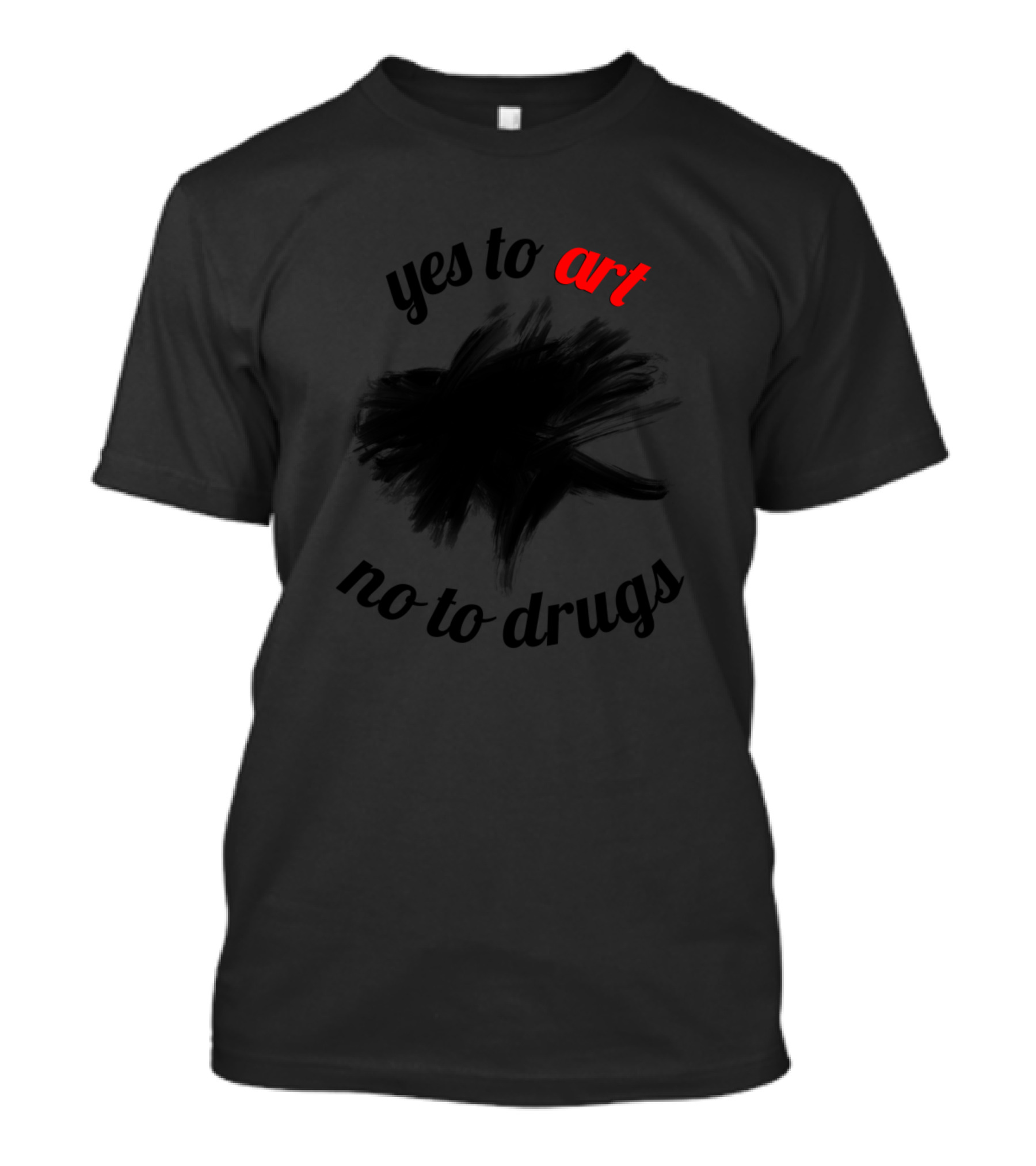 Yes To Art No To Drugs Brushstroke T-Shirt