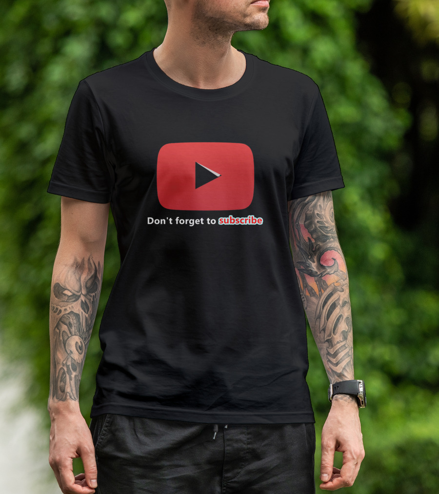 YouTube Logo Don't Forget To Subscribe T-Shirt