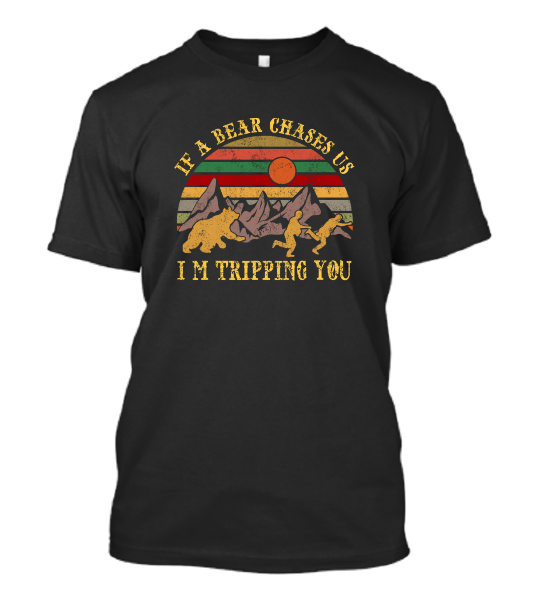 Funny Camping If A Bear Chases Us I'm Tripping You Retro Mountain Bear Chase T-Shirt